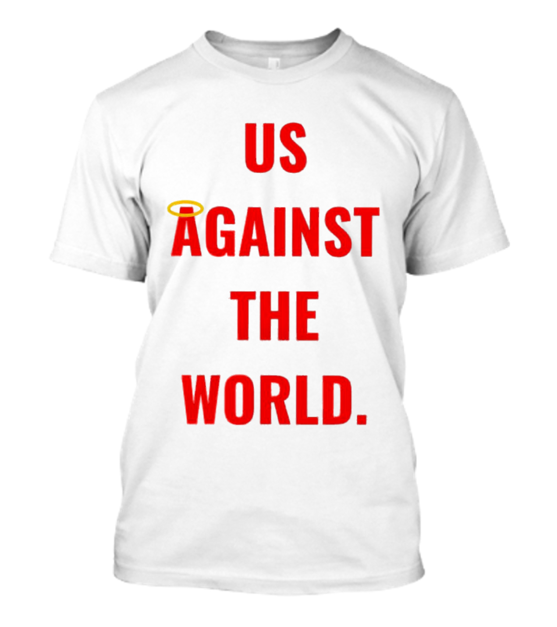 Us Against The World Angel Halo T-Shirt