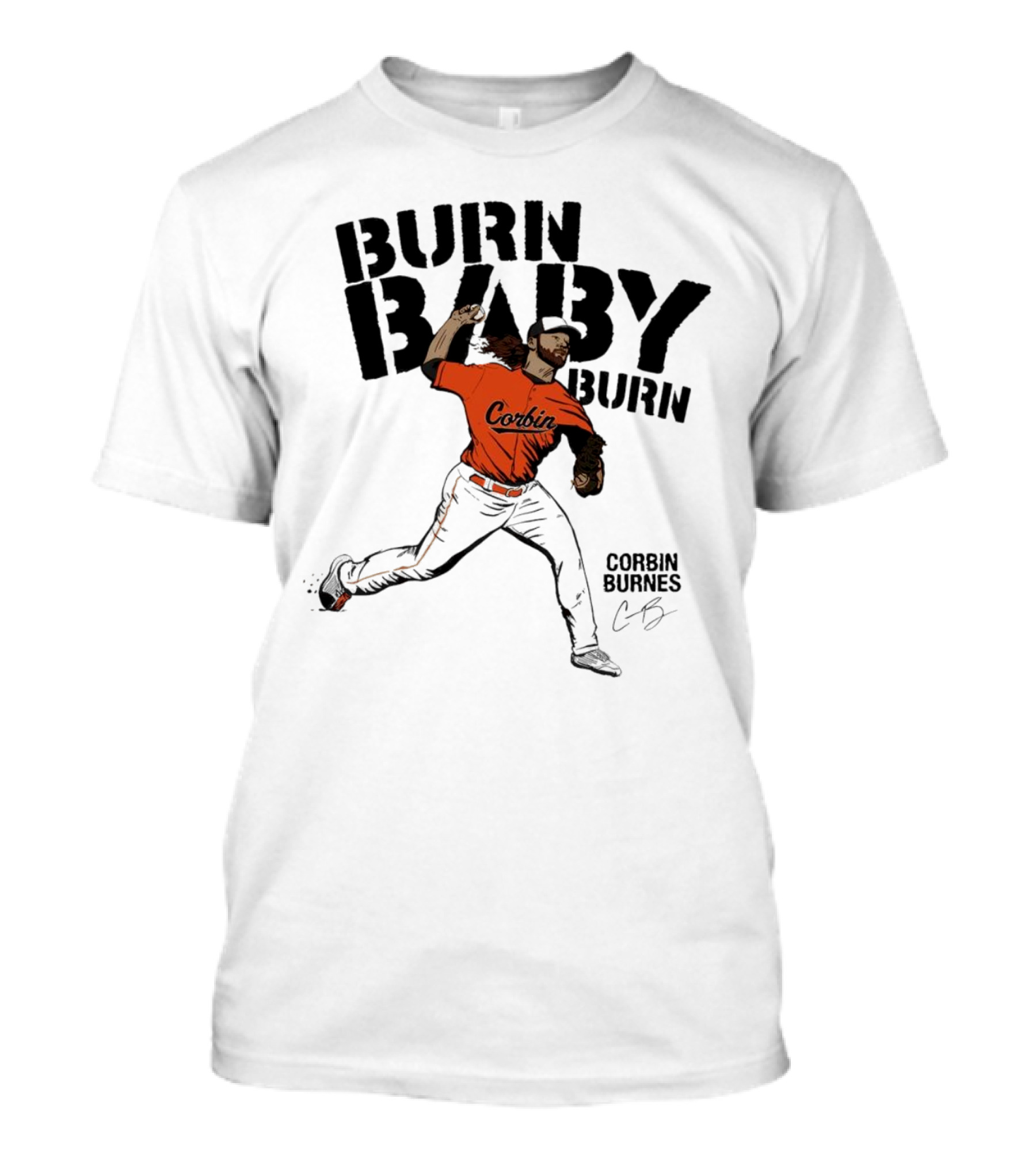 Burn Baby Burn Corbin Burnes Baltimore Orioles Baseball T-Shirt