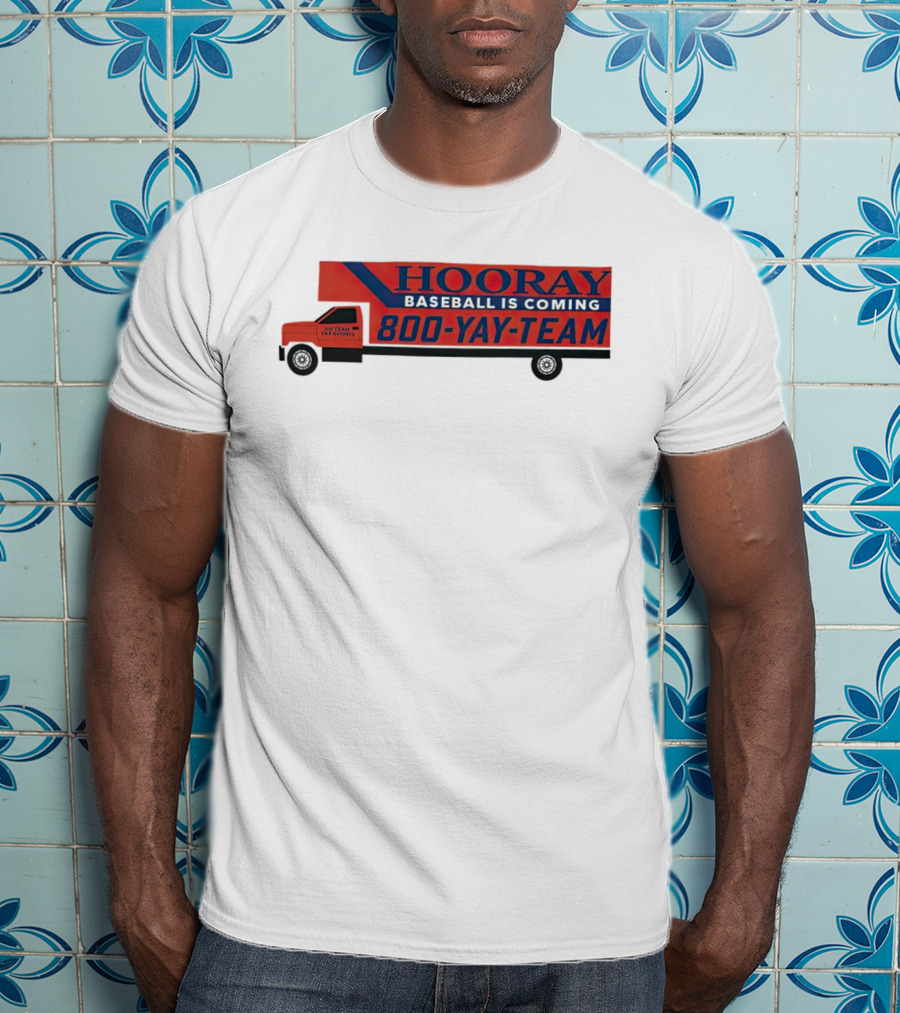 HOORAY Baseball Is Coming 800-YAY-TEAM 27 Years In Business T-Shirt
