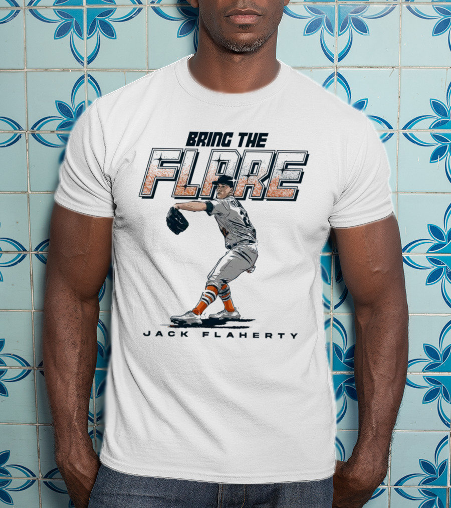 Bring The Flare Jack Flaherty Baltimore Orioles Baseball T-Shirt