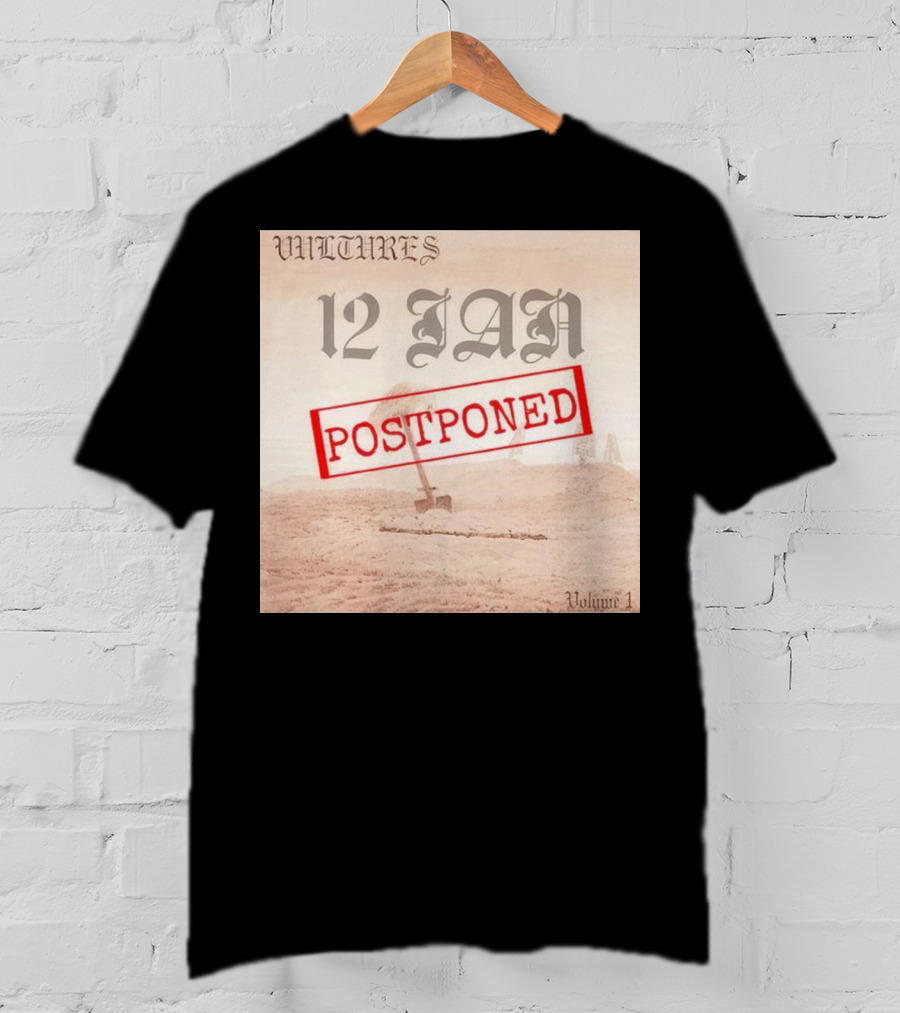 Vultures 12 Jan Postponed Volume 1 T-Shirt