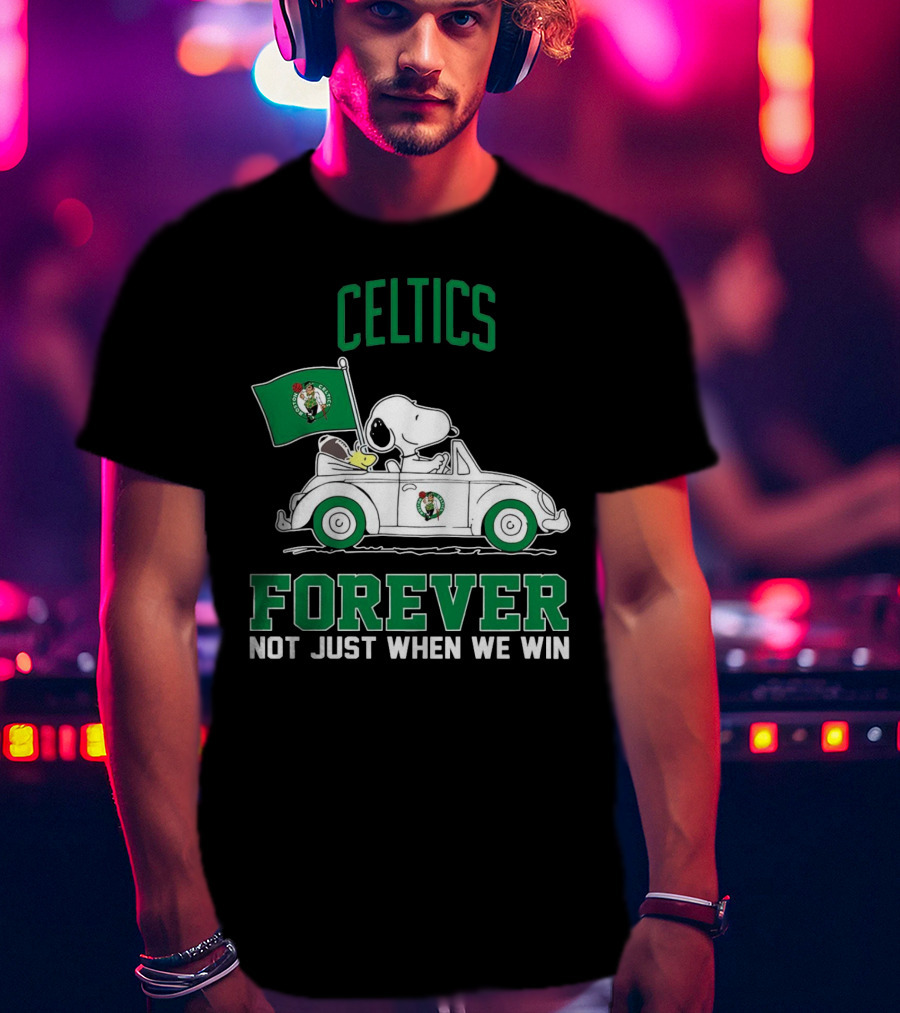 Celtics Snoopy Forever Not Just When We Win T-Shirt