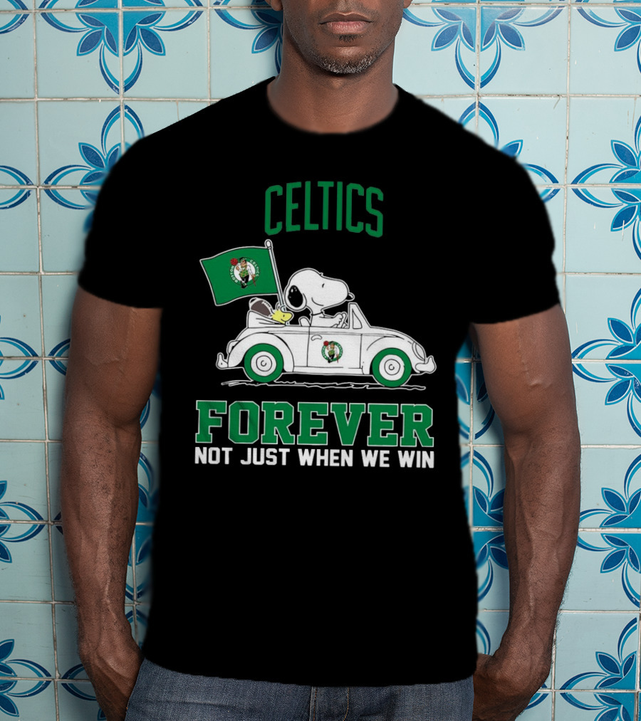 Celtics Snoopy Forever Not Just When We Win T-Shirt