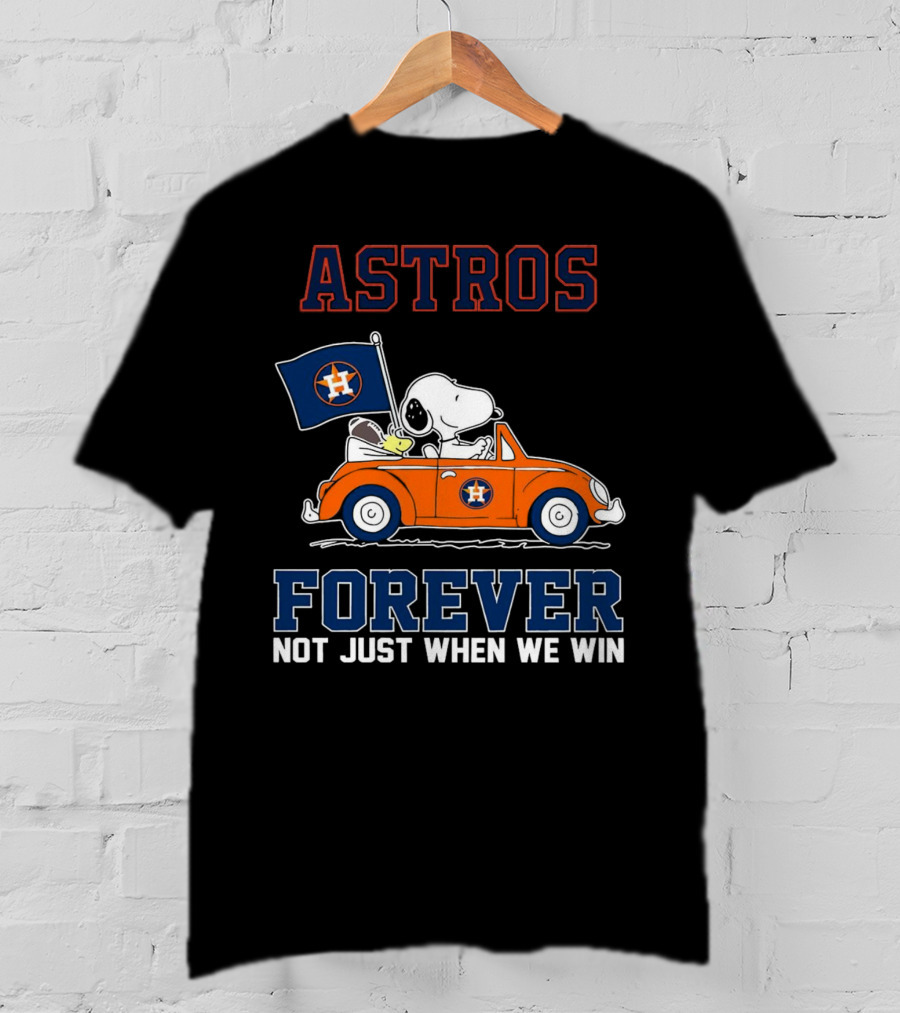 Astros Snoopy Forever Not Just When We Win T-Shirt