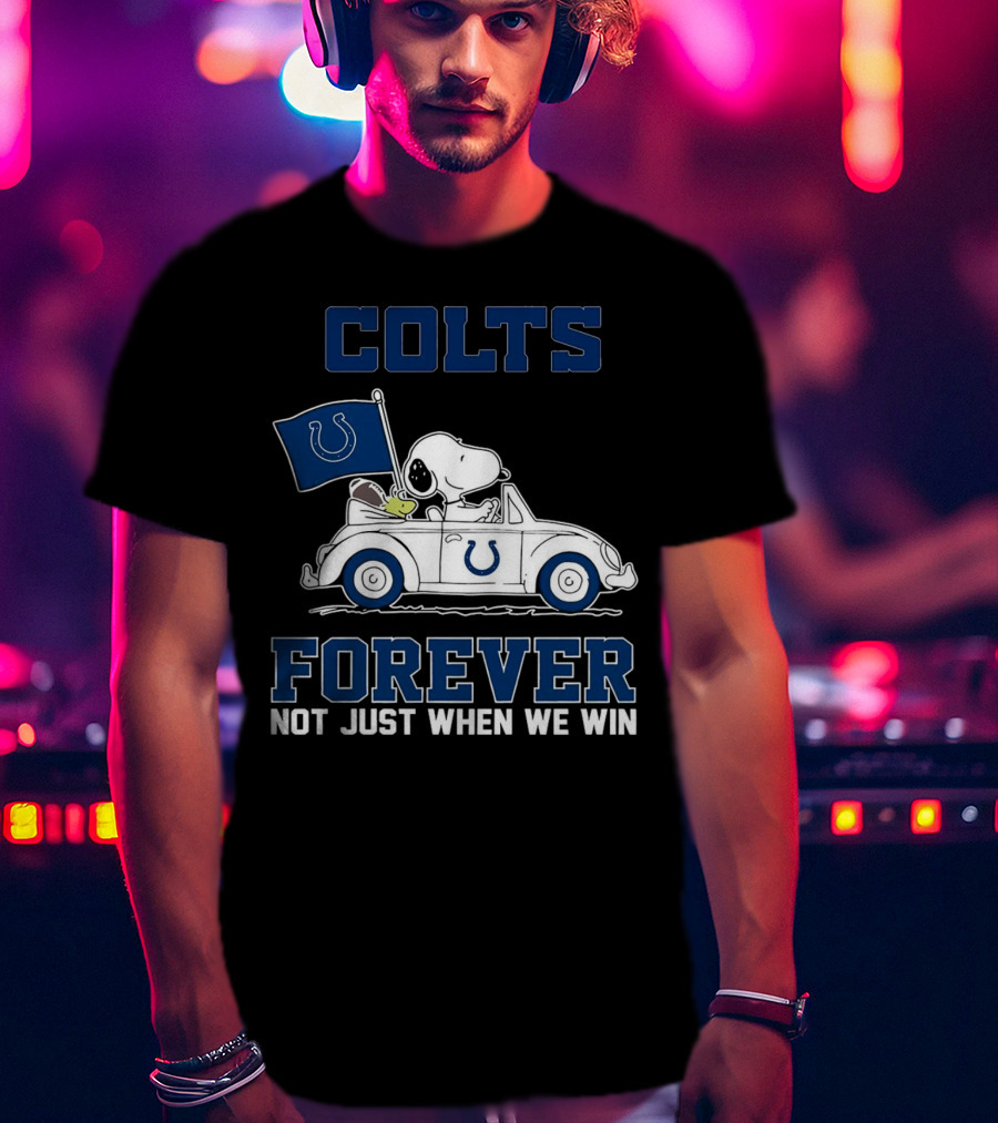 Snoopy Colts Forever Not Just When We Win Indianapolis T-Shirt