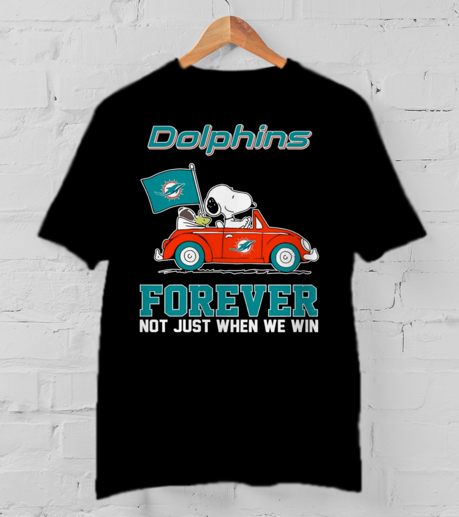 Dolphins Snoopy Forever Not Just When We Win T-Shirt