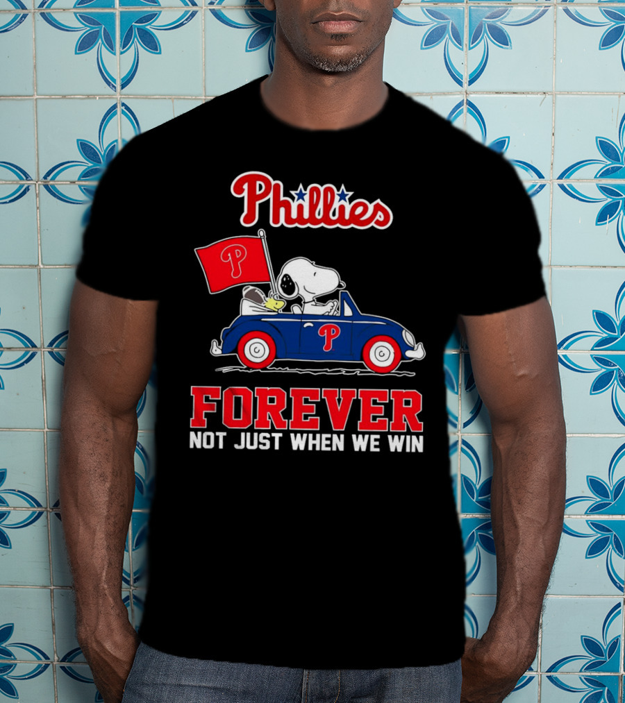 Phillies Snoopy Forever Not Just When We Win T-Shirt