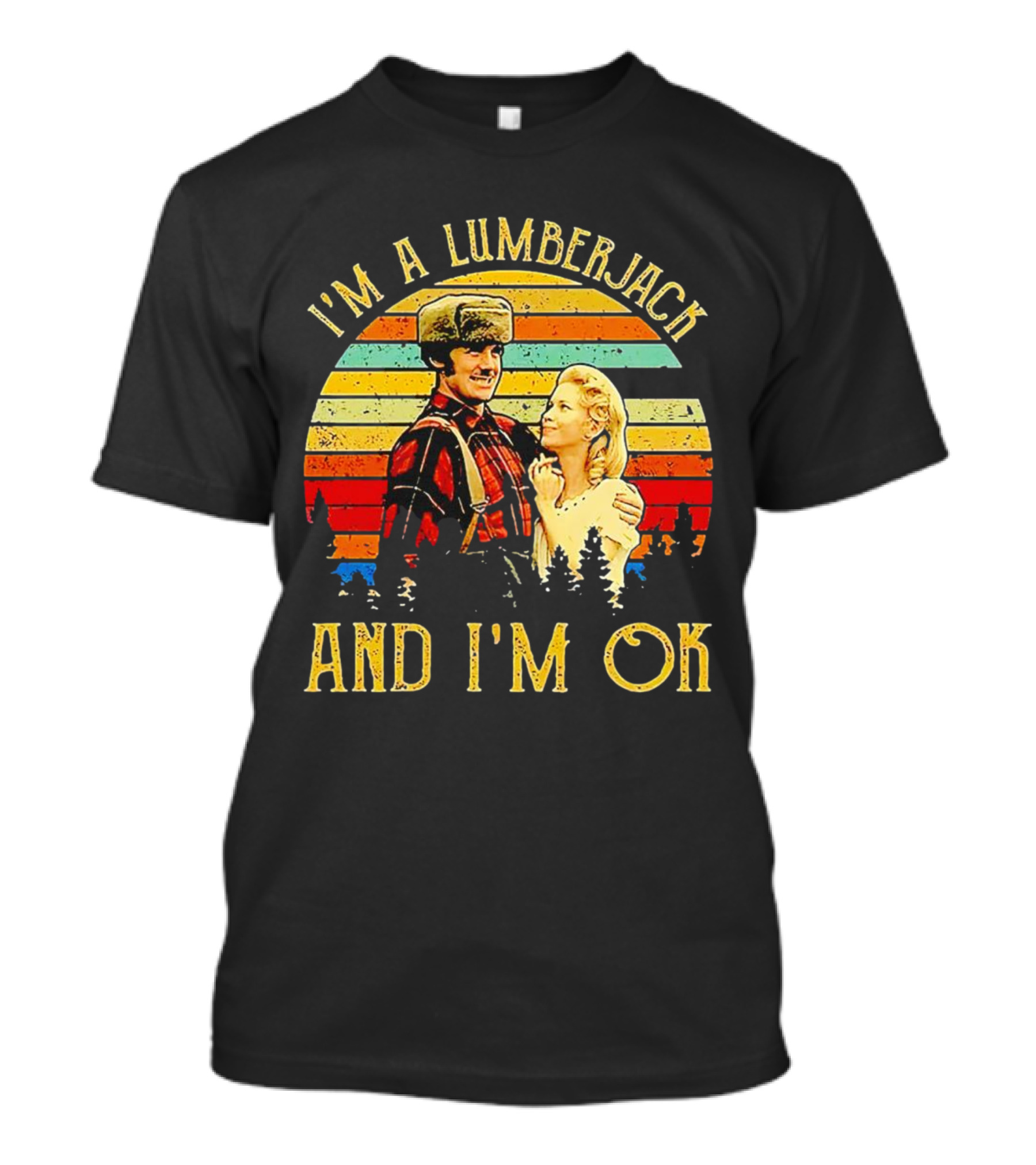 I'm A Lumberjack And I'm OK Vintage Retro T-Shirt