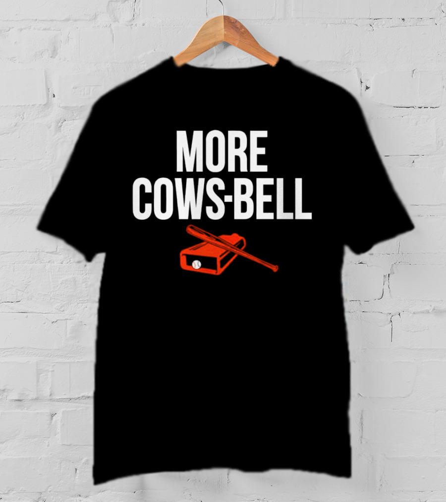 Colton Cowser More Cows-Bell Baltimore Orioles Baseball Bat And Bell T-Shirt