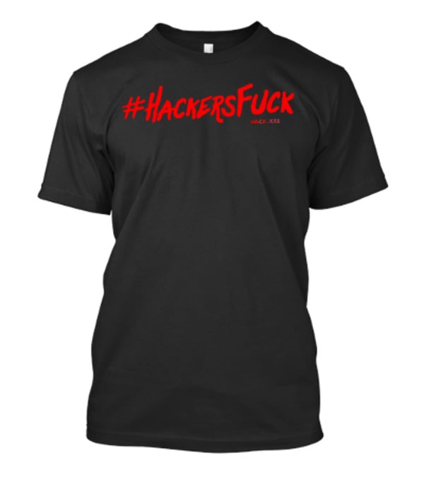 HackersFuck Hack.XXI T-Shirt