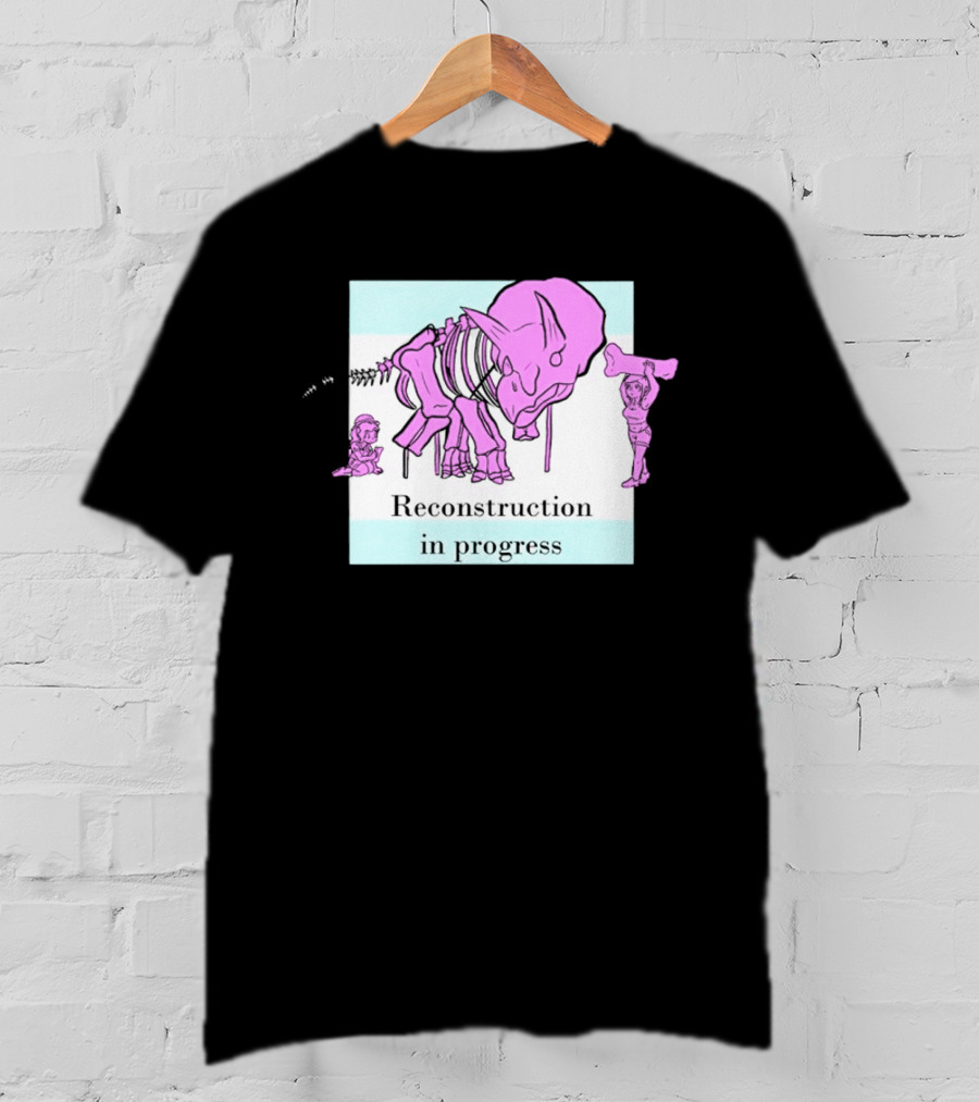 Reconstruction In Progress Pink Dinosaur Skeleton With Builders T-Shirt