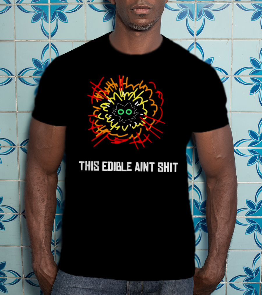This Edible Ain't Shit Explosion Cat T-Shirt