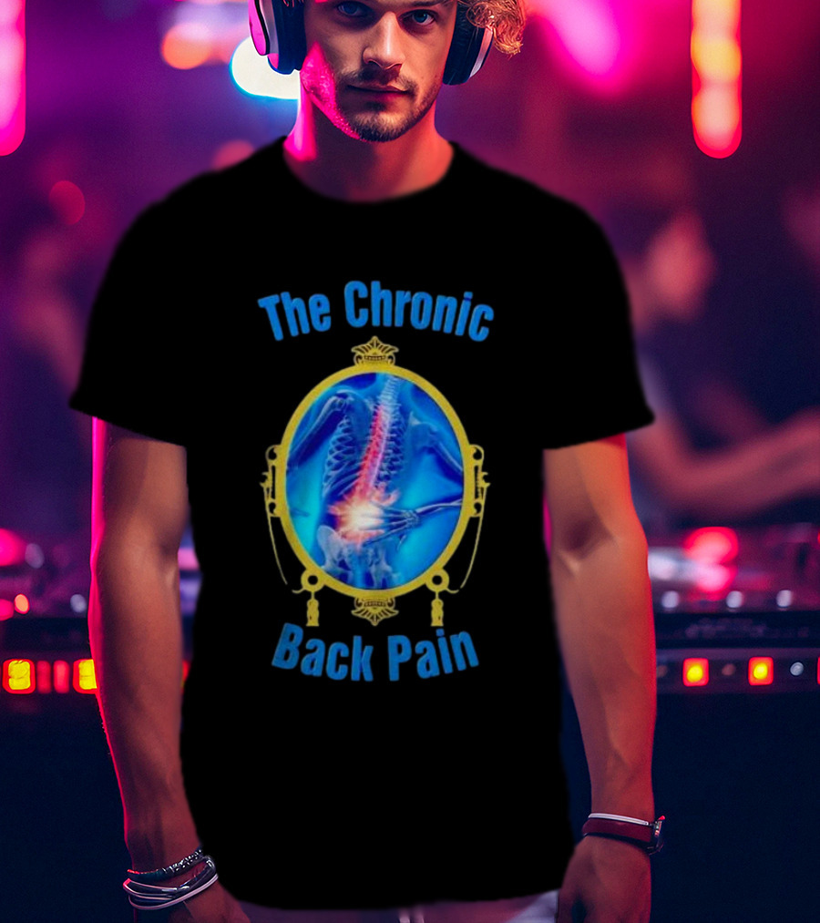 The Chronic Back Pain Skeleton X-Ray Image T-Shirt