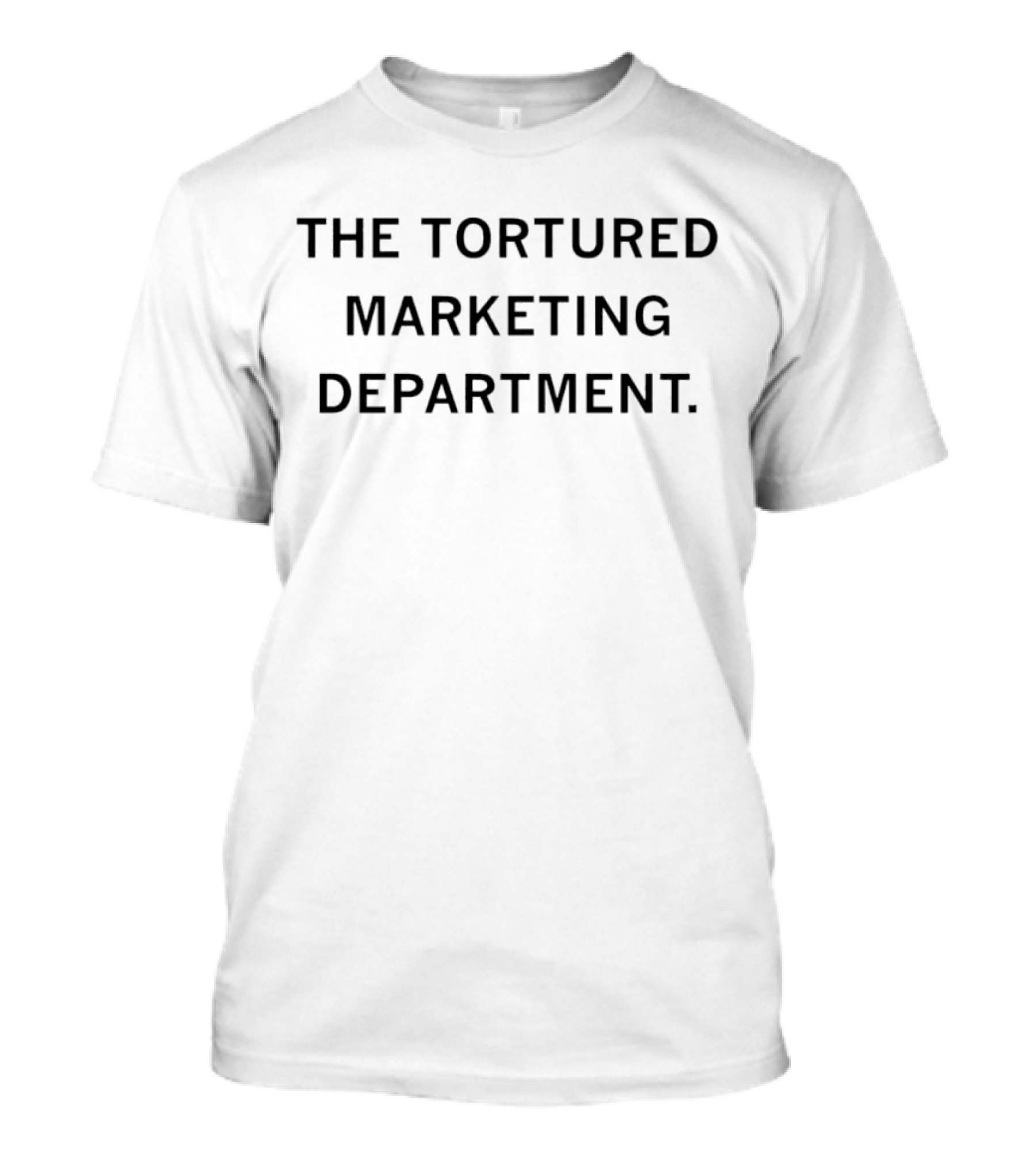 The Tortured Marketing Department T-Shirt