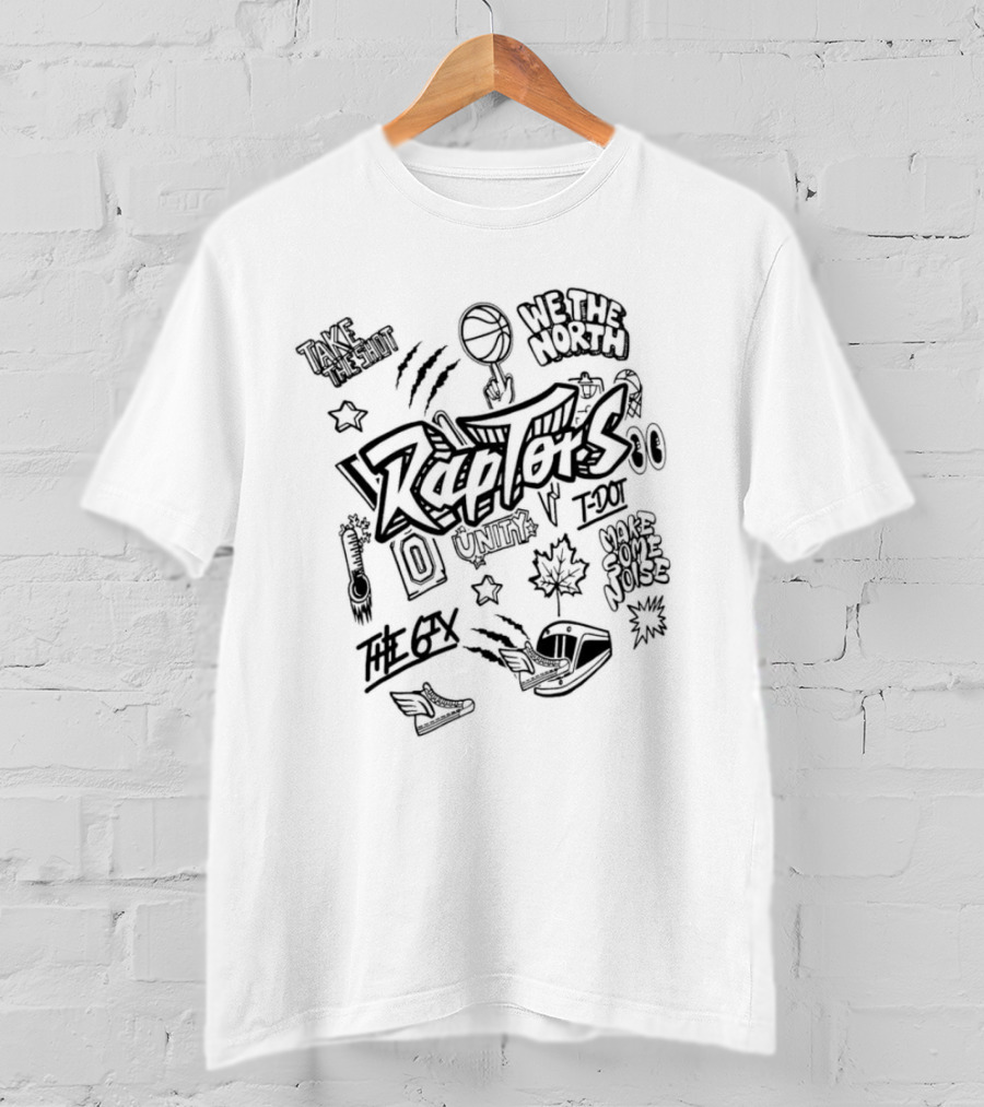 Raptors We The North Take The Shot Unite The 6ix Make Some Noise T-Shirt