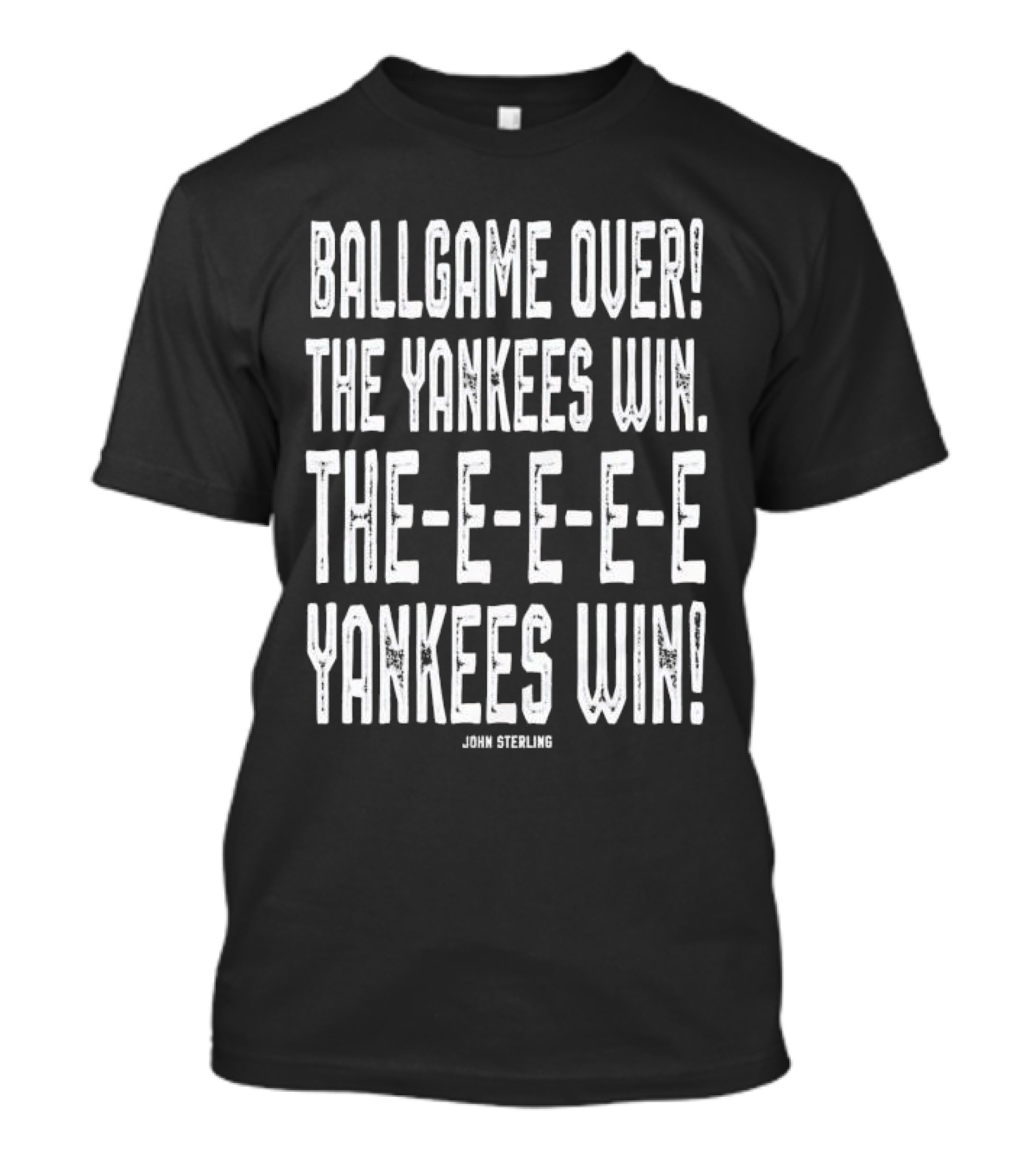 Ballgame Over The Yankees Win John Sterling Catchphrase T-Shirt