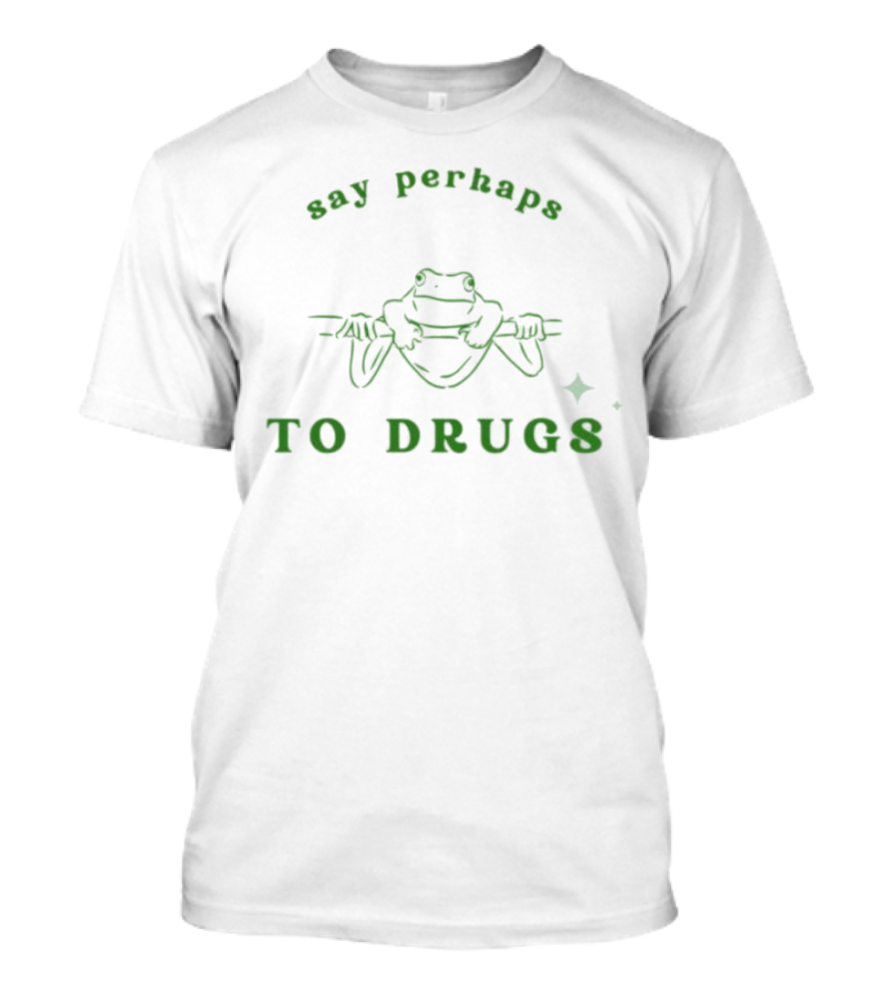 Say Perhaps To Drugs Frog With Star T-Shirt