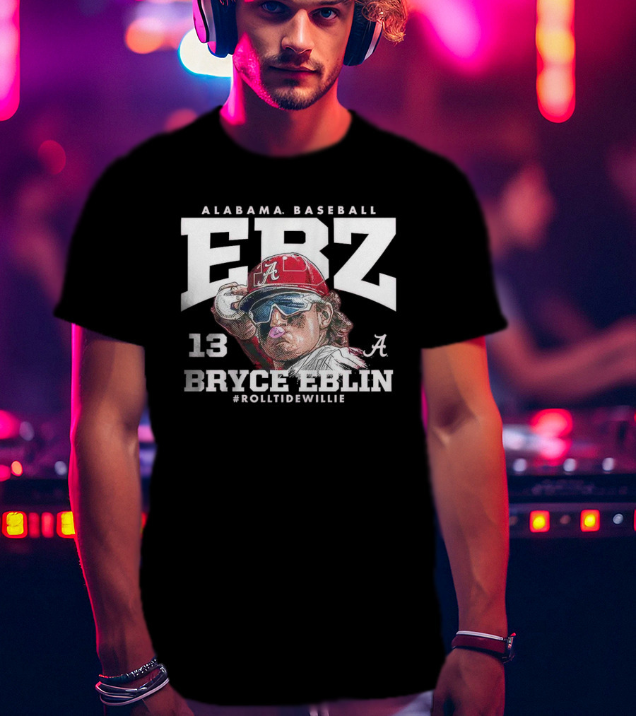 Alabama Baseball Bryce Eblin ERZ 13 #RollTideWillie T-Shirt