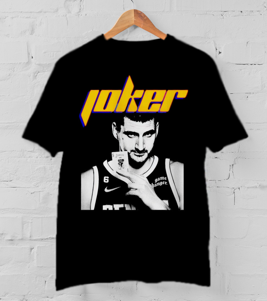 Nikola Jokic Joker Card Game Changer 6 Denver Basketball T-Shirt