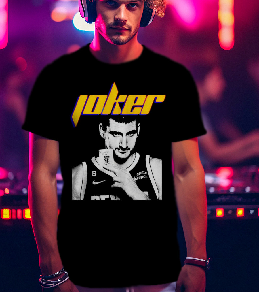 Nikola Jokic Joker Card Game Changer 6 Denver Basketball T-Shirt