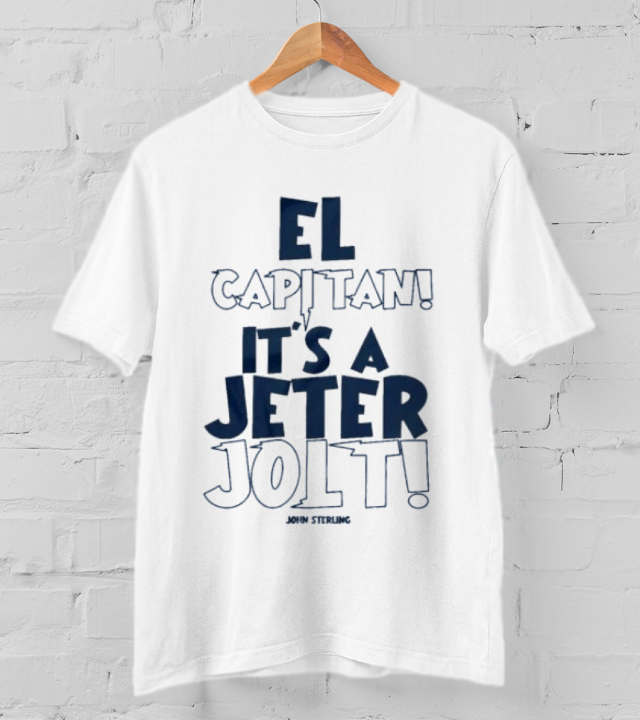 El Capitan It's A Jeter Jolt John Sterling T-Shirt