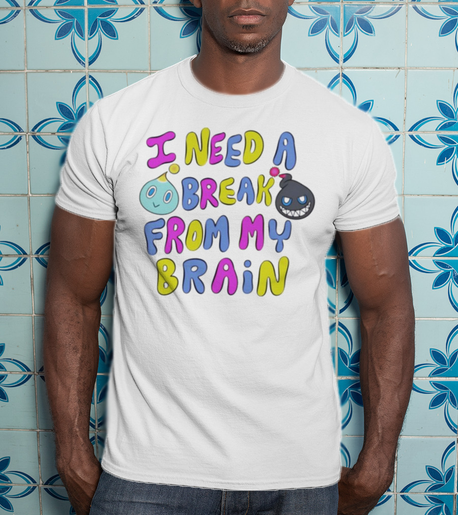 I Need A Break From My Brain With Playful Cartoon Characters T-Shirt