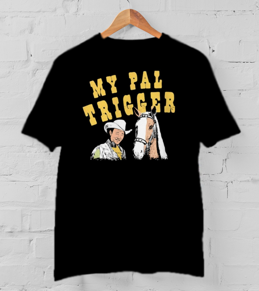 My Pal Trigger Cowboy And Horse Duo T-Shirt