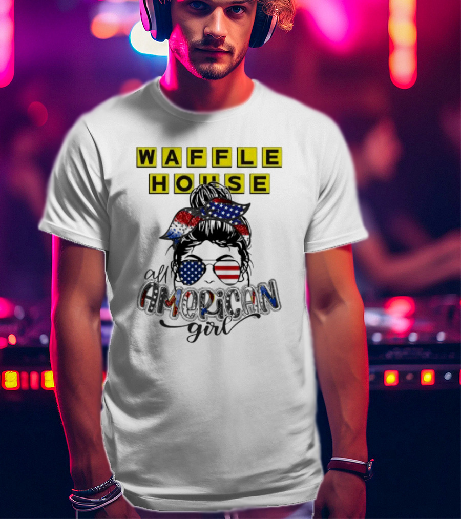 Waffle House All American Girl Messy Bun Patriotic USA Flag Glasses T-Shirt