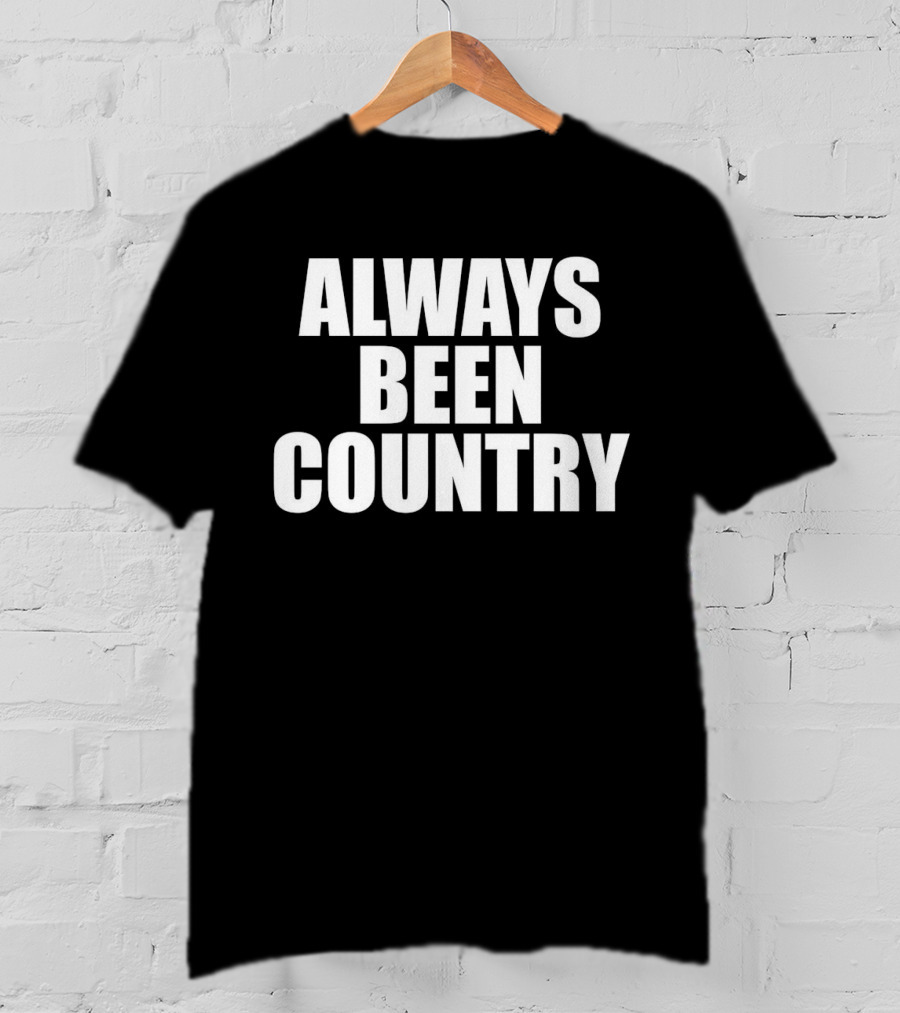 Always Been Country Retro Country Music Heritage T-Shirt