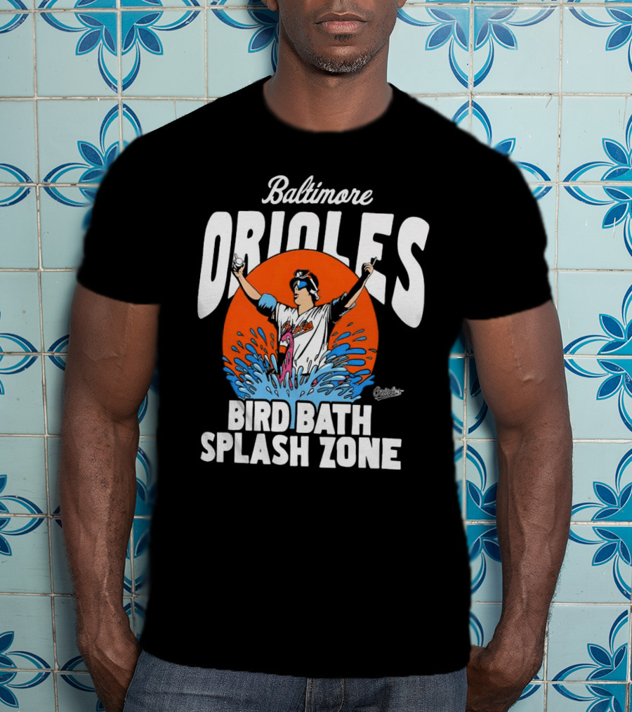 Baltimore Orioles Bird Bath Splash Zone Baseball T-Shirt