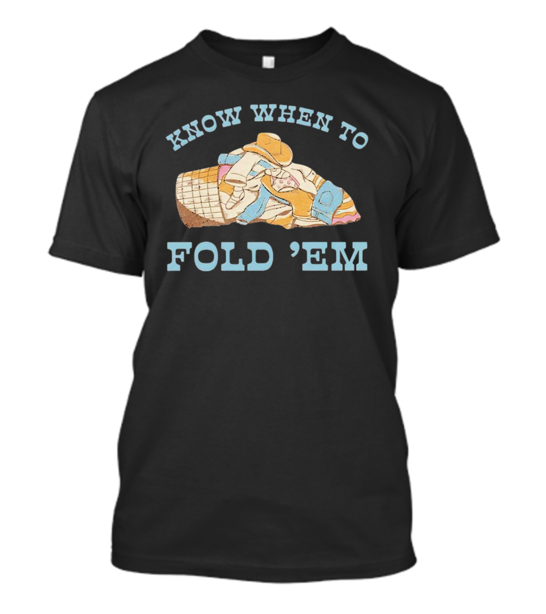 Know When To Fold 'Em Cowboy Laundry Basket T-Shirt