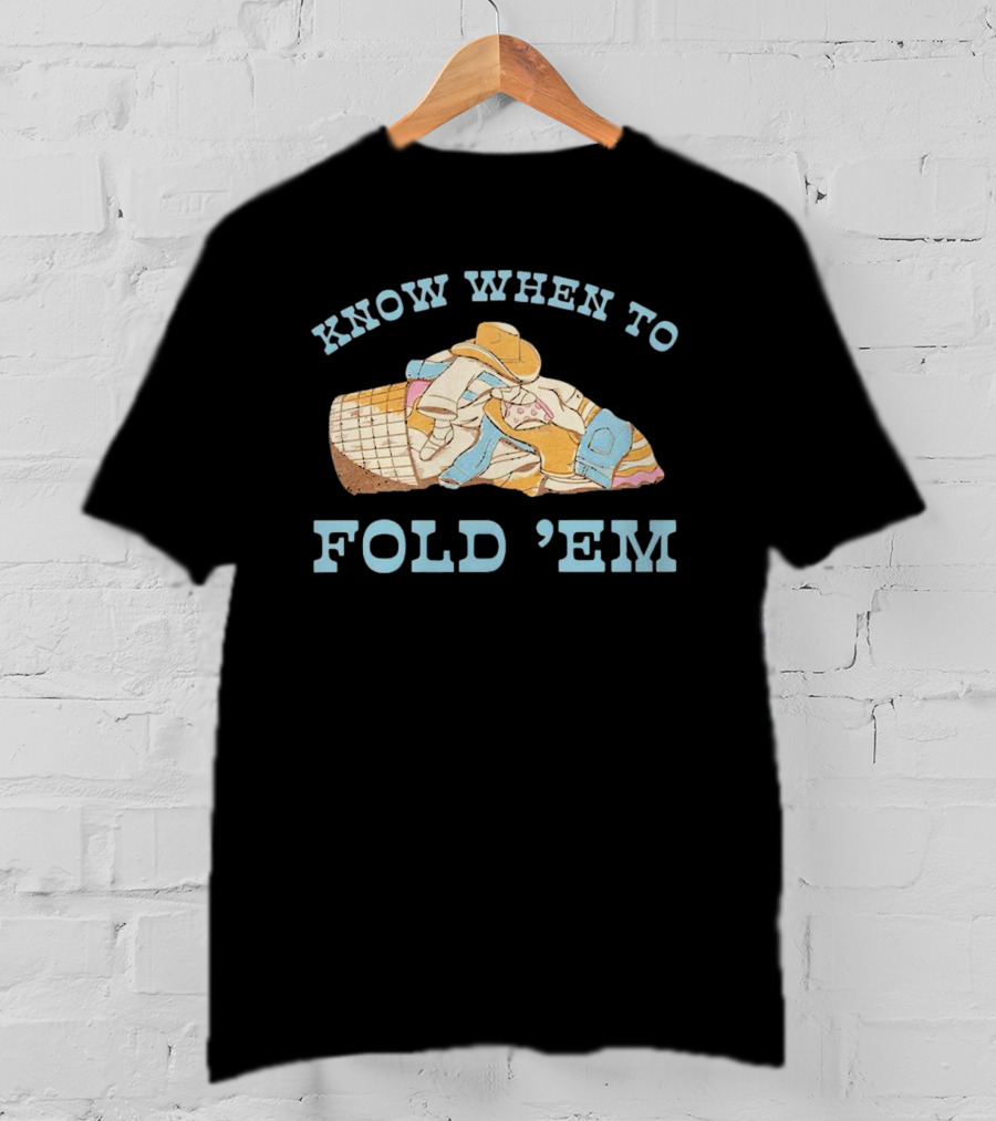 Know When To Fold 'Em Cowboy Laundry Basket T-Shirt