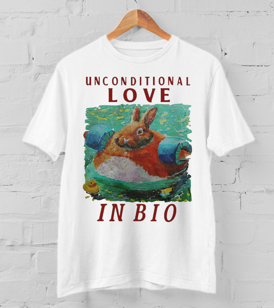 Unconditional Love In Bio Bunny With Pool Noodles And Rubber Duck T-Shirt