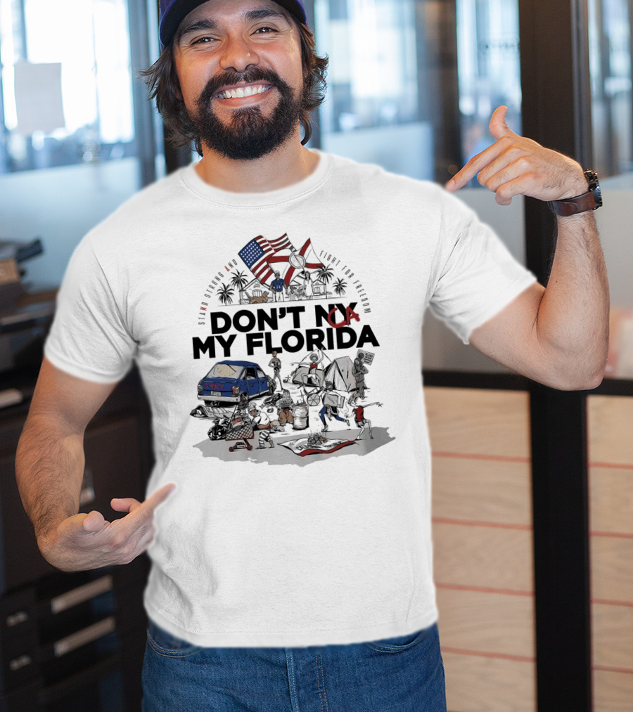 Don't CA My Florida Stand Strong And Fight For Freedom USA Flag Tent Truck Patriots T-Shirt