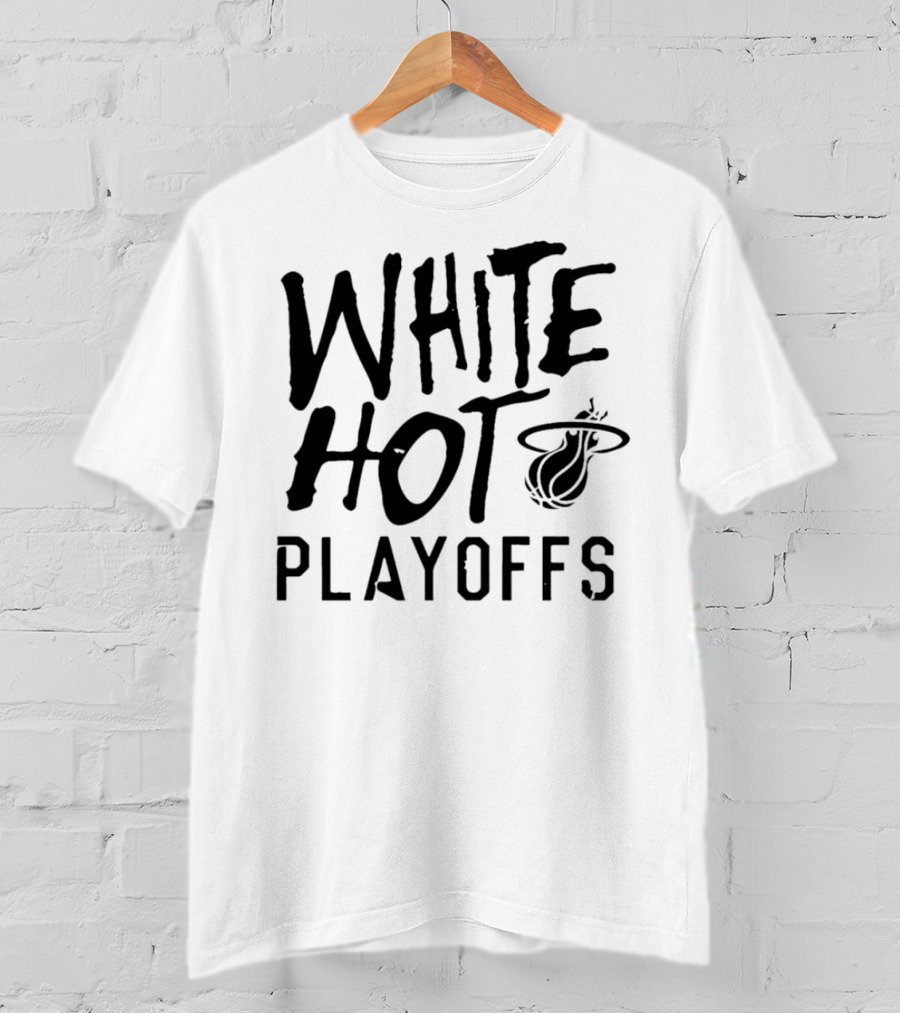 White Hot Playoffs Miami Heat Basketball T-Shirt