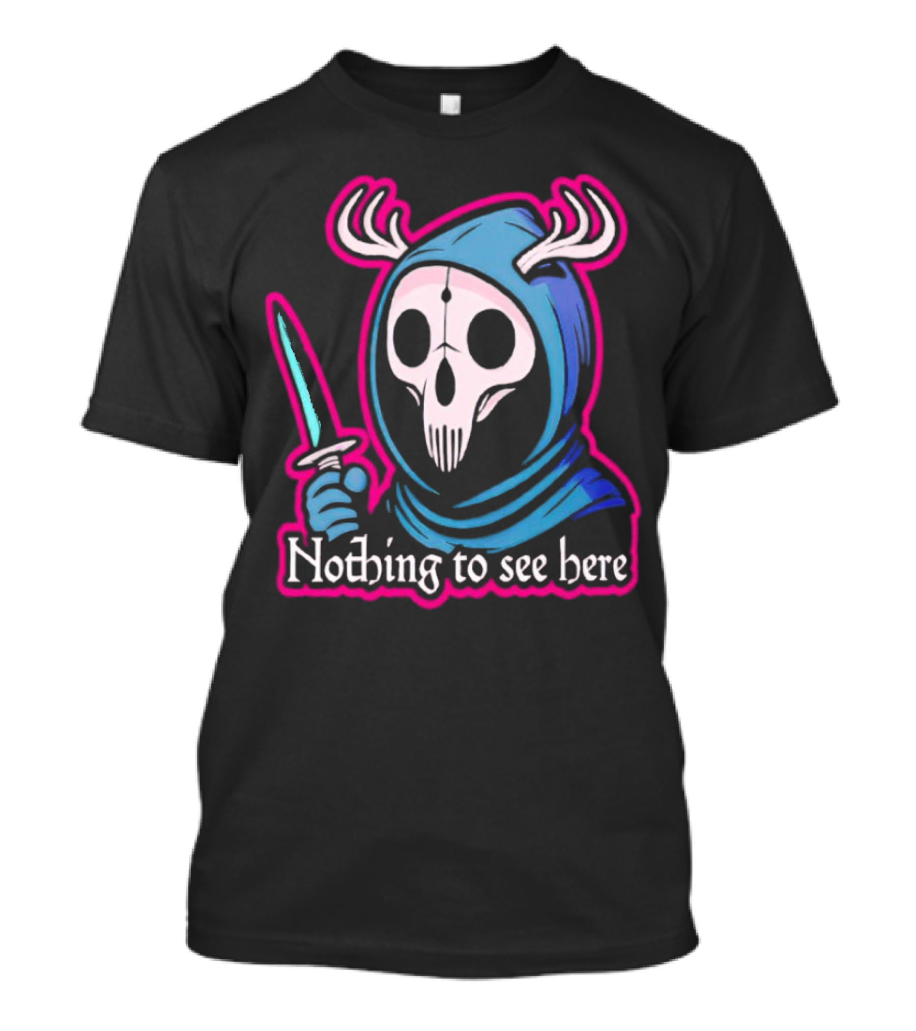 Grim Reaper Nothing To See Here Skull Hood Antlers Knife T-Shirt