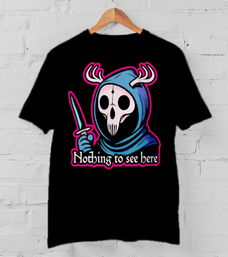Grim Reaper Nothing To See Here Skull Hood Antlers Knife T-Shirt