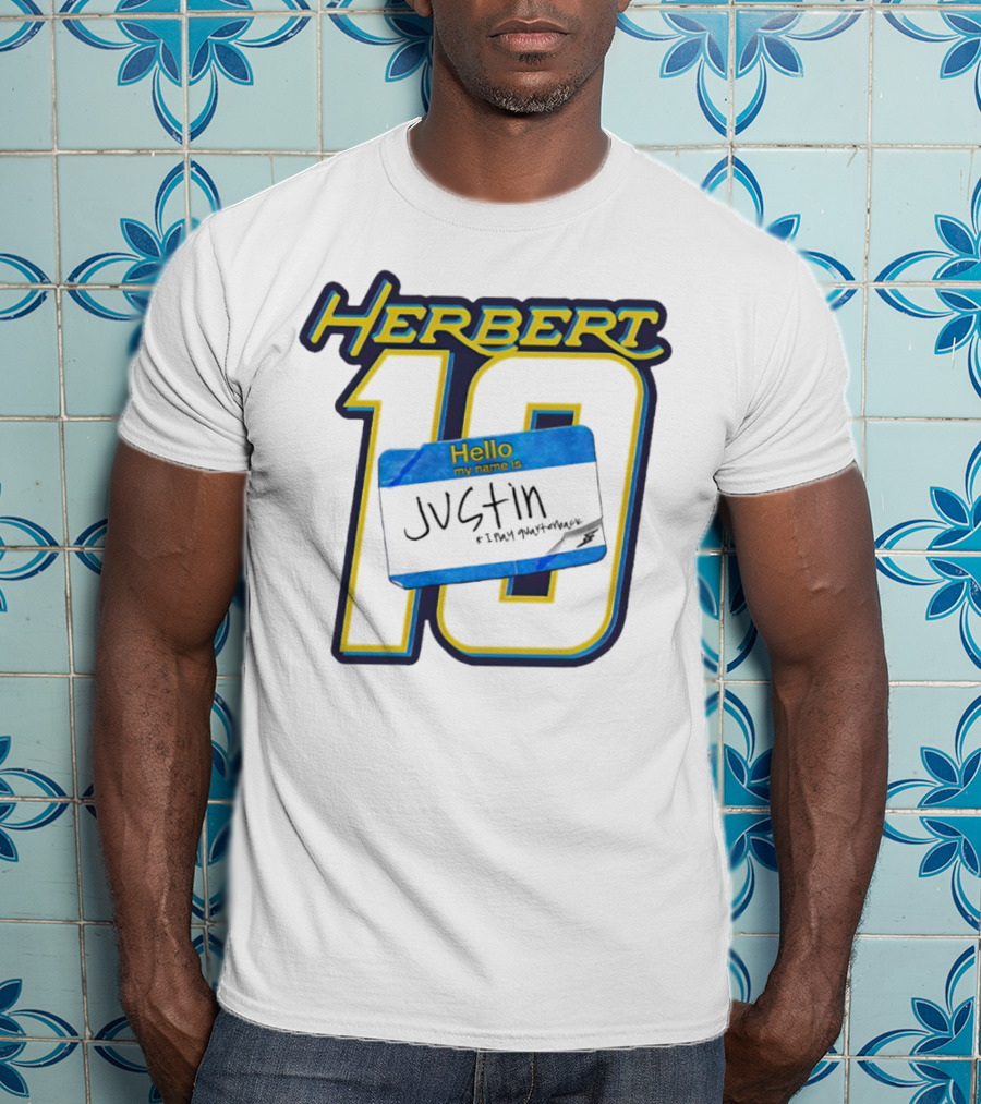 Herbert 10 Hello My Name Is Justin I Play Quarterback T-Shirt