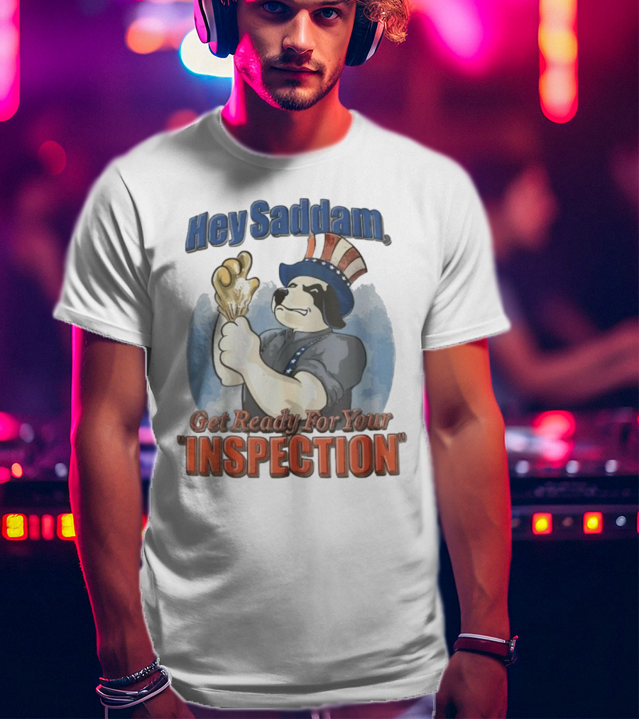 Hey Saddam Get Ready For Your Inspection Uncle Sam Dog Boxer Glove T-Shirt