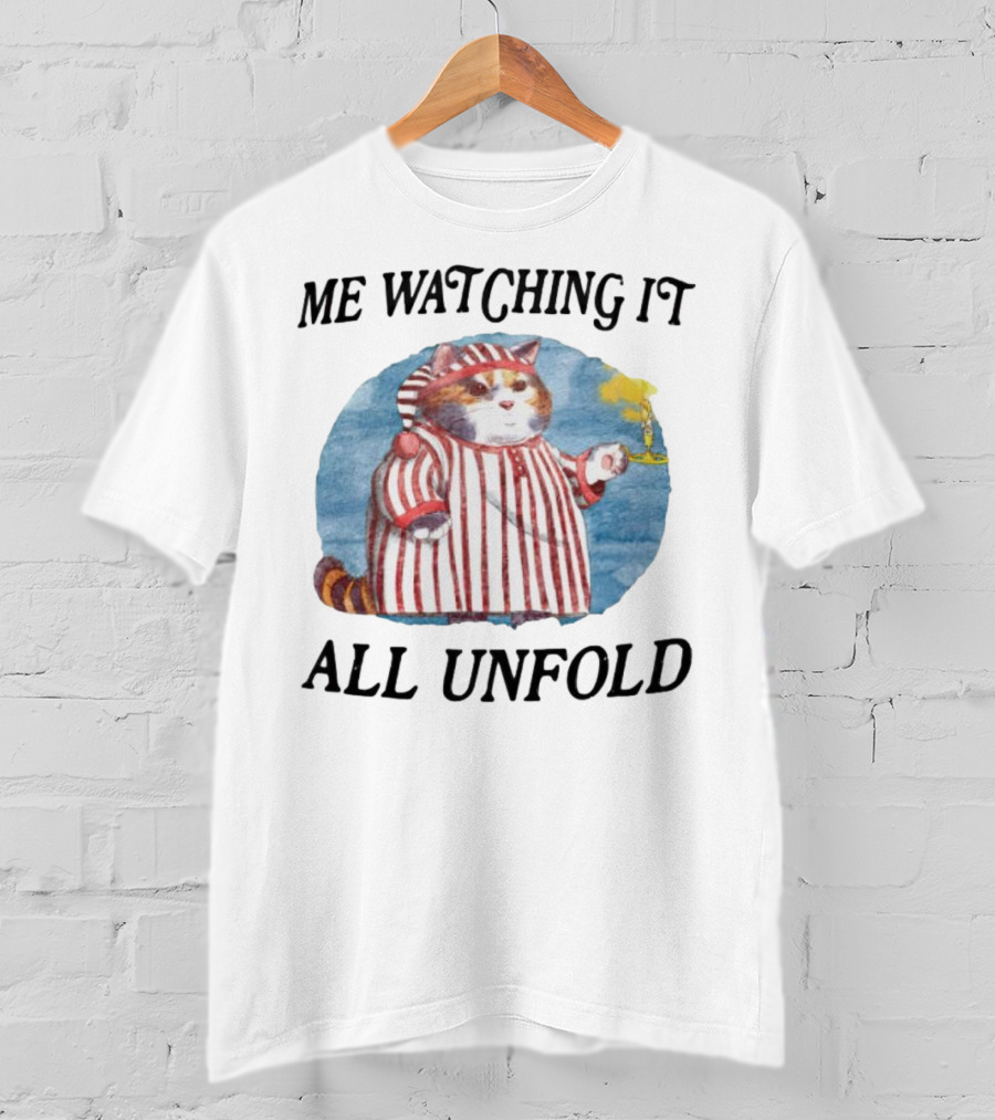 Me Watching It All Unfold Pajama Cat Holding Candle T-Shirt