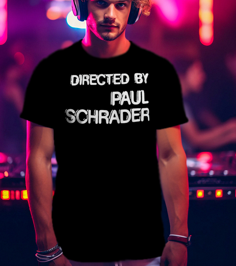 Directed By Paul Schrader Vintage T-Shirt