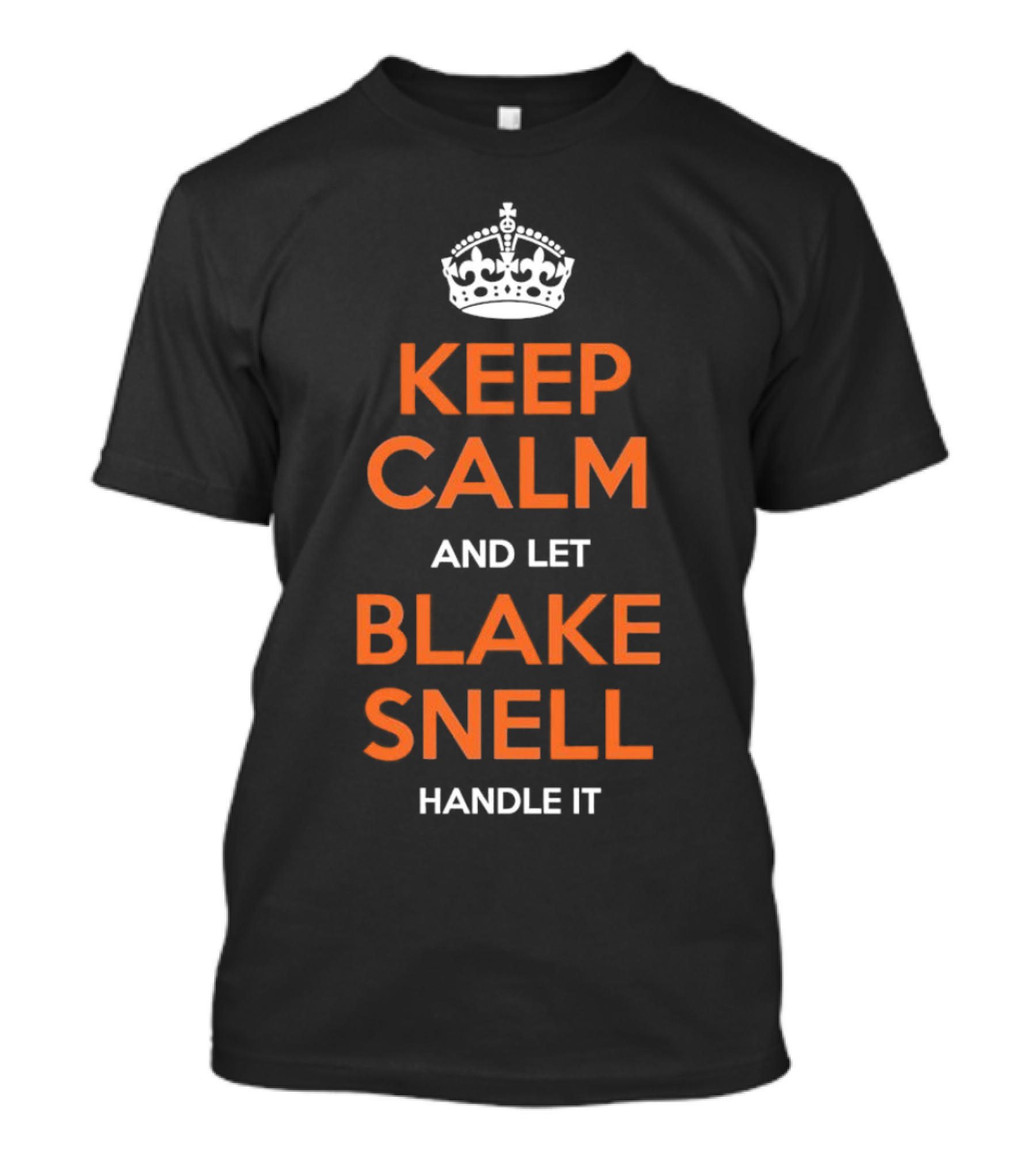Keep Calm And Let Blake Snell Handle It T-Shirt