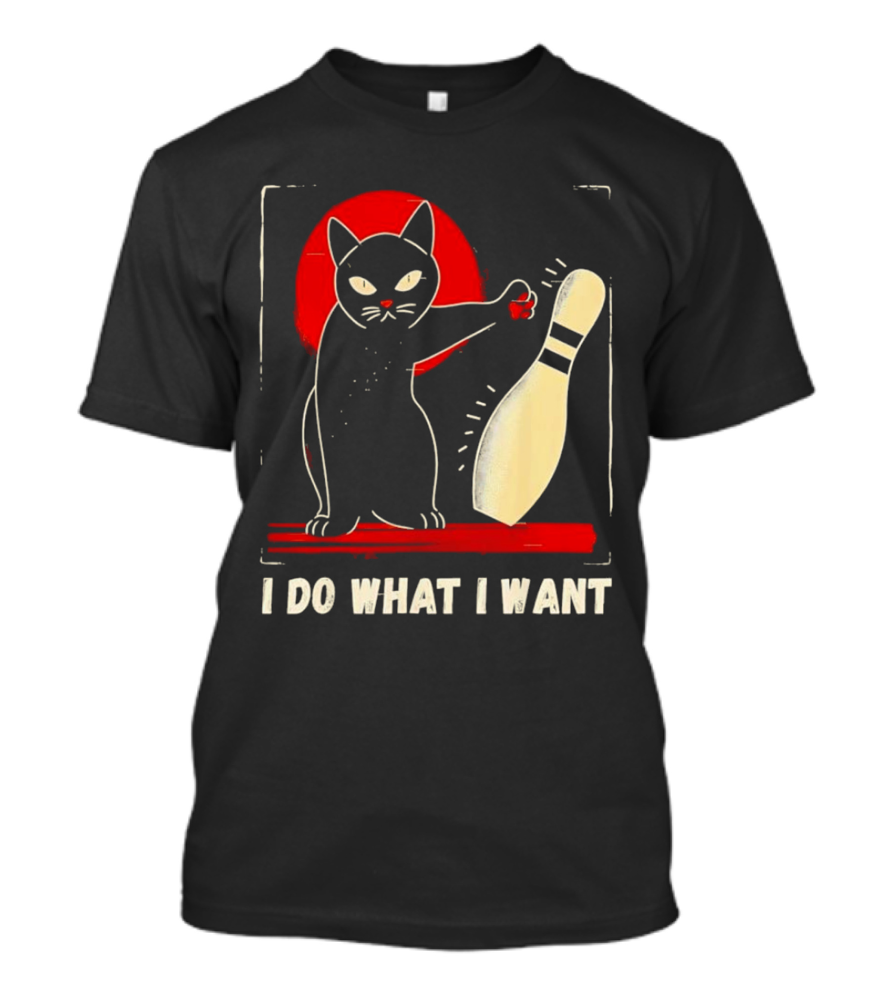 Cat Bowling I Do What I Want With Bowling Pin T-Shirt