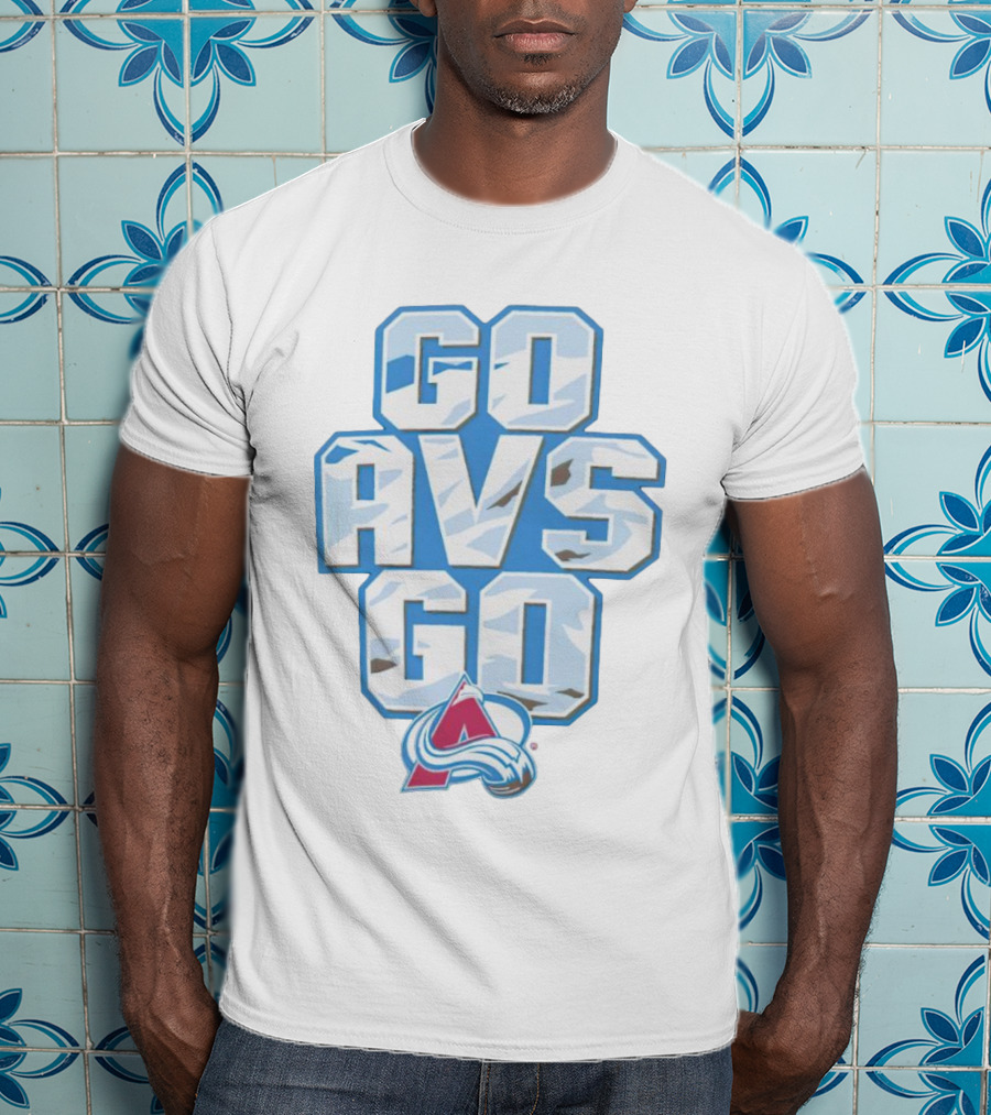 Colorado Avalanche Go AVS Go Ice Hockey Fan Support T-Shirt