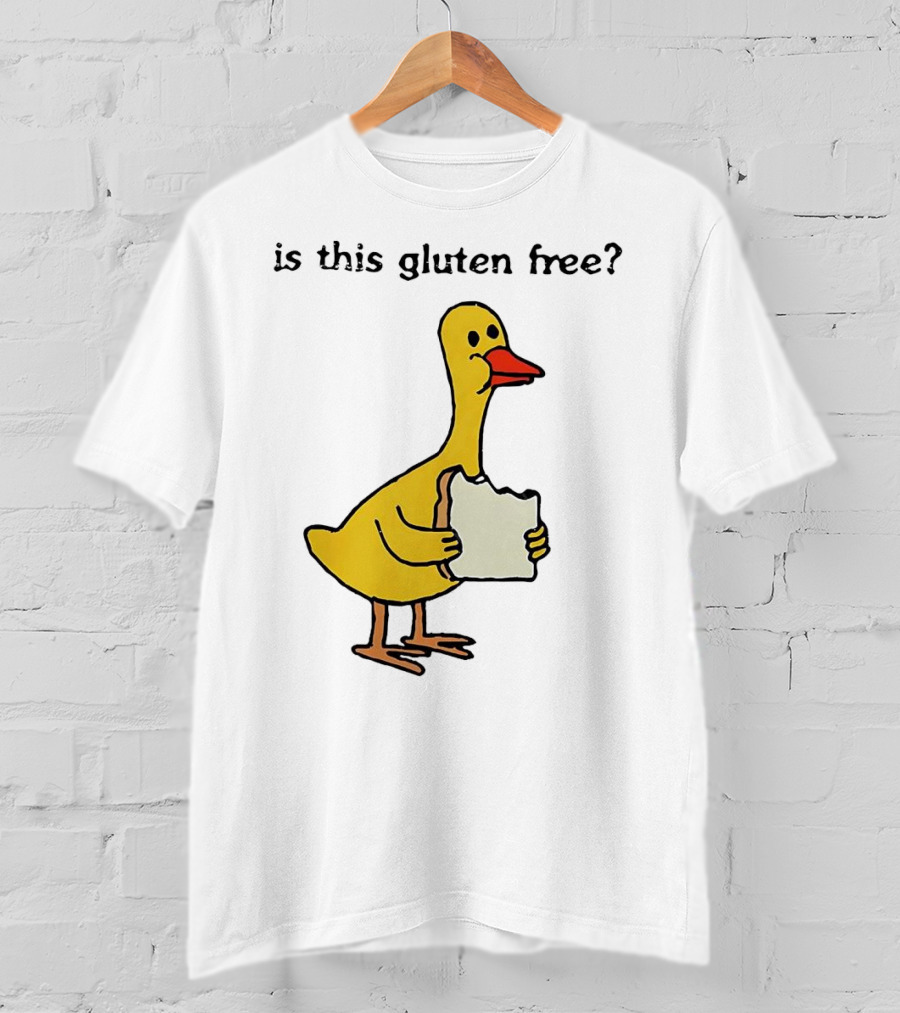 Is This Gluten Free Duck Eating Bread T-Shirt