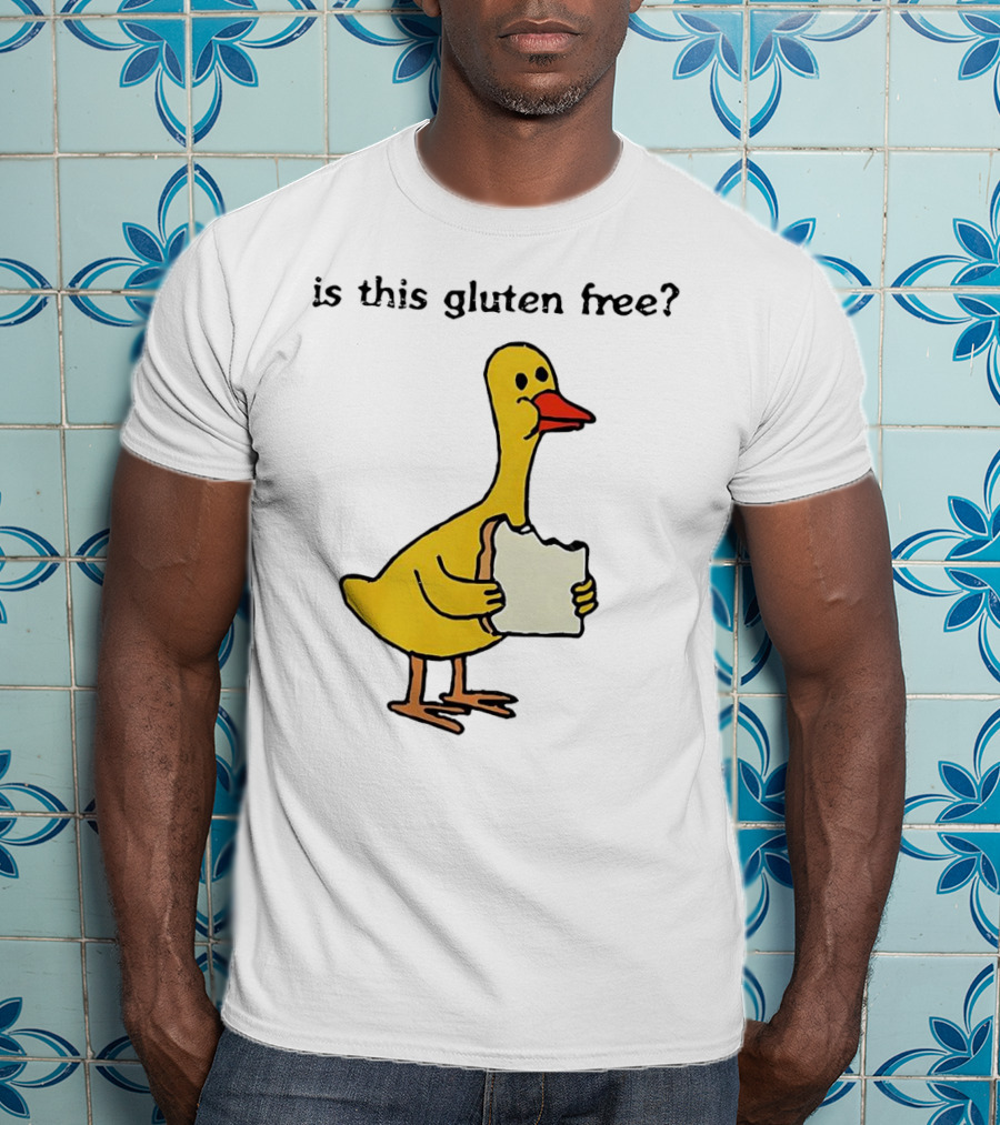 Is This Gluten Free Duck Eating Bread T-Shirt