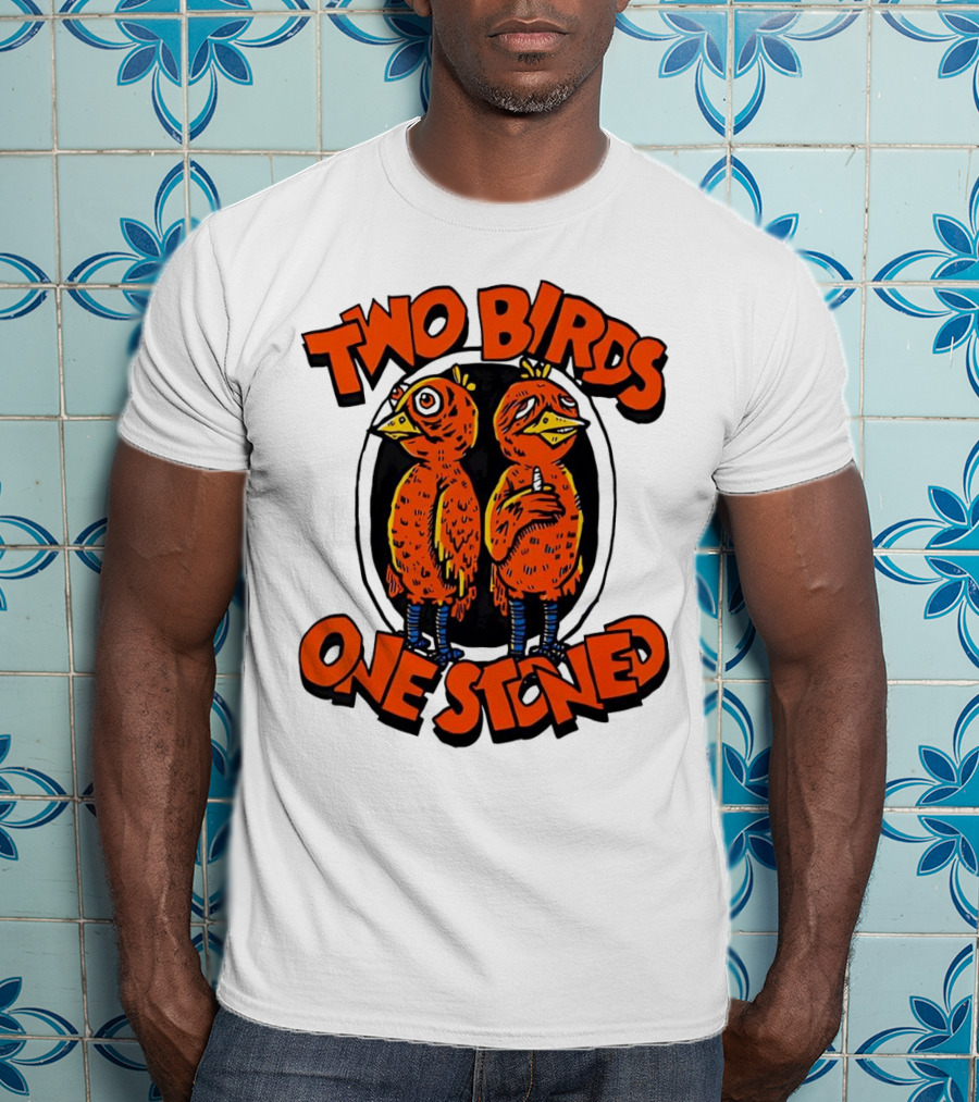 Two Birds One Stoned Psychedelic Chickens T-Shirt