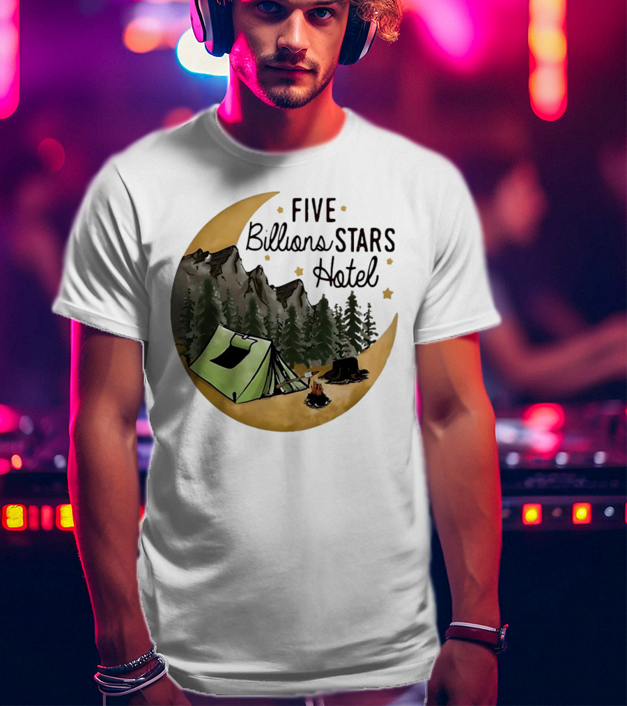 Five Billions Stars Hotel Camping Adventure Under Moonlit Forest T-Shirt