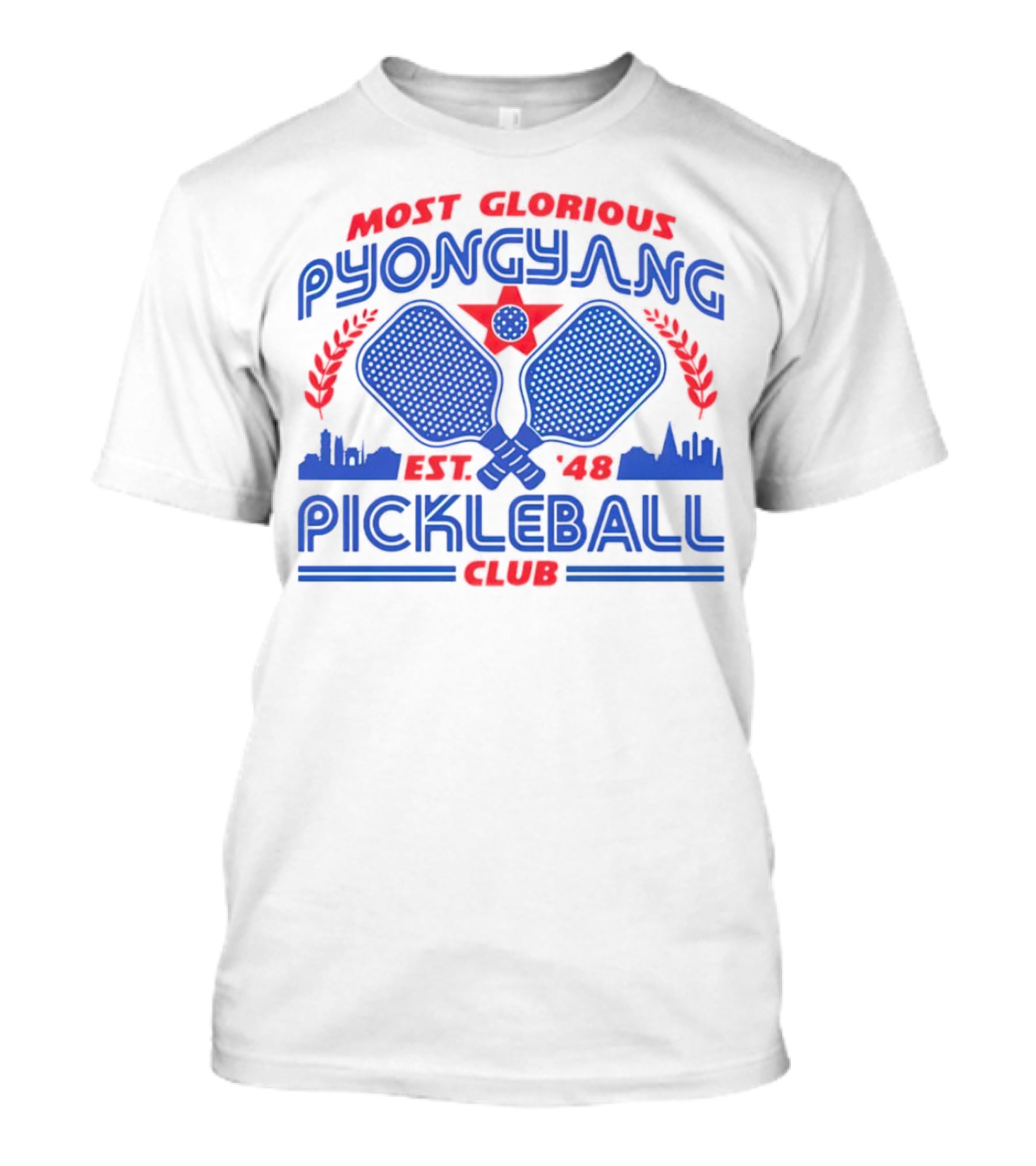 Most Glorious Pyongyang Pickleball Club Est. 48 T-Shirt