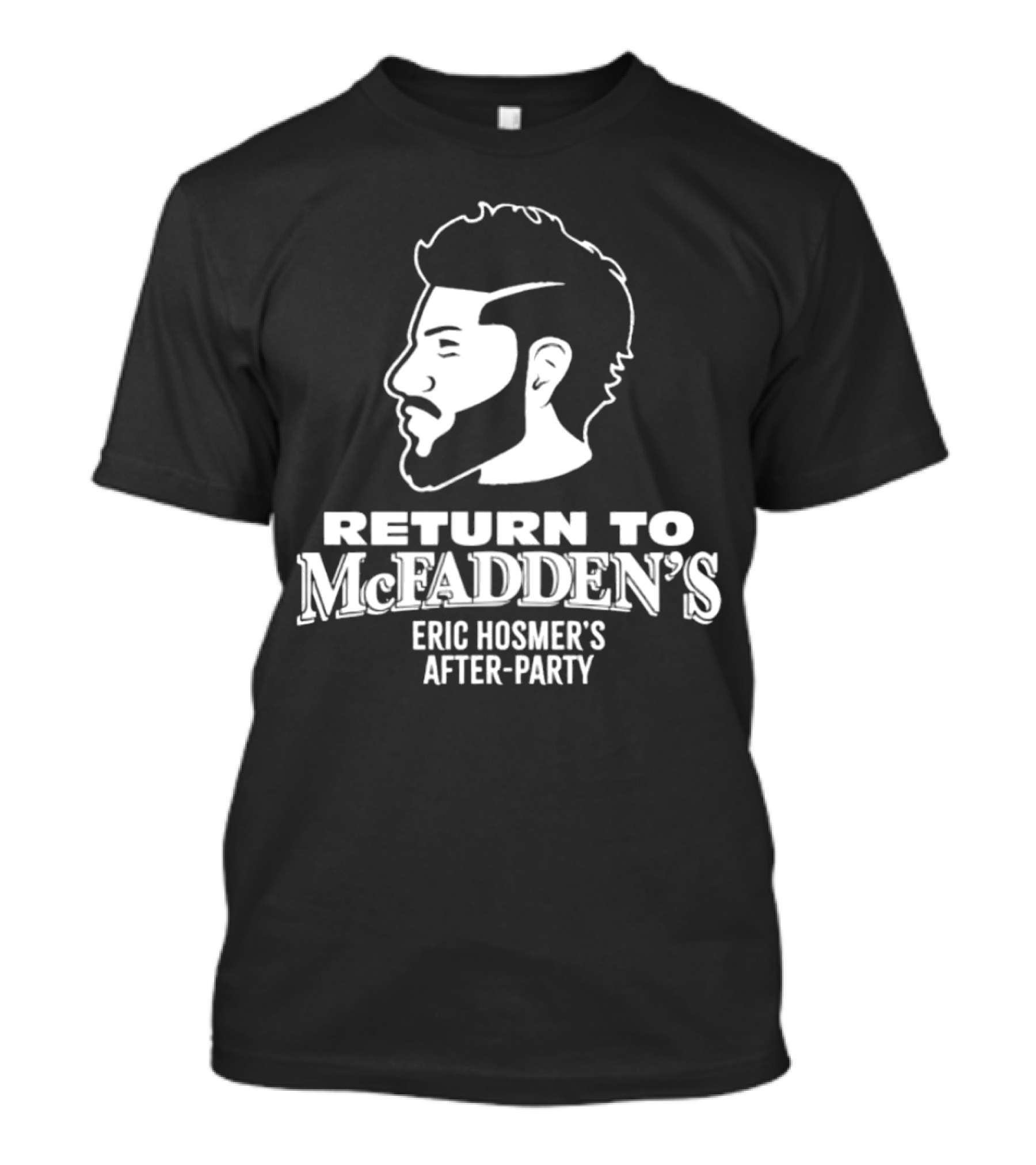 Return To McFadden's Eric Hosmer's After-Party T-Shirt